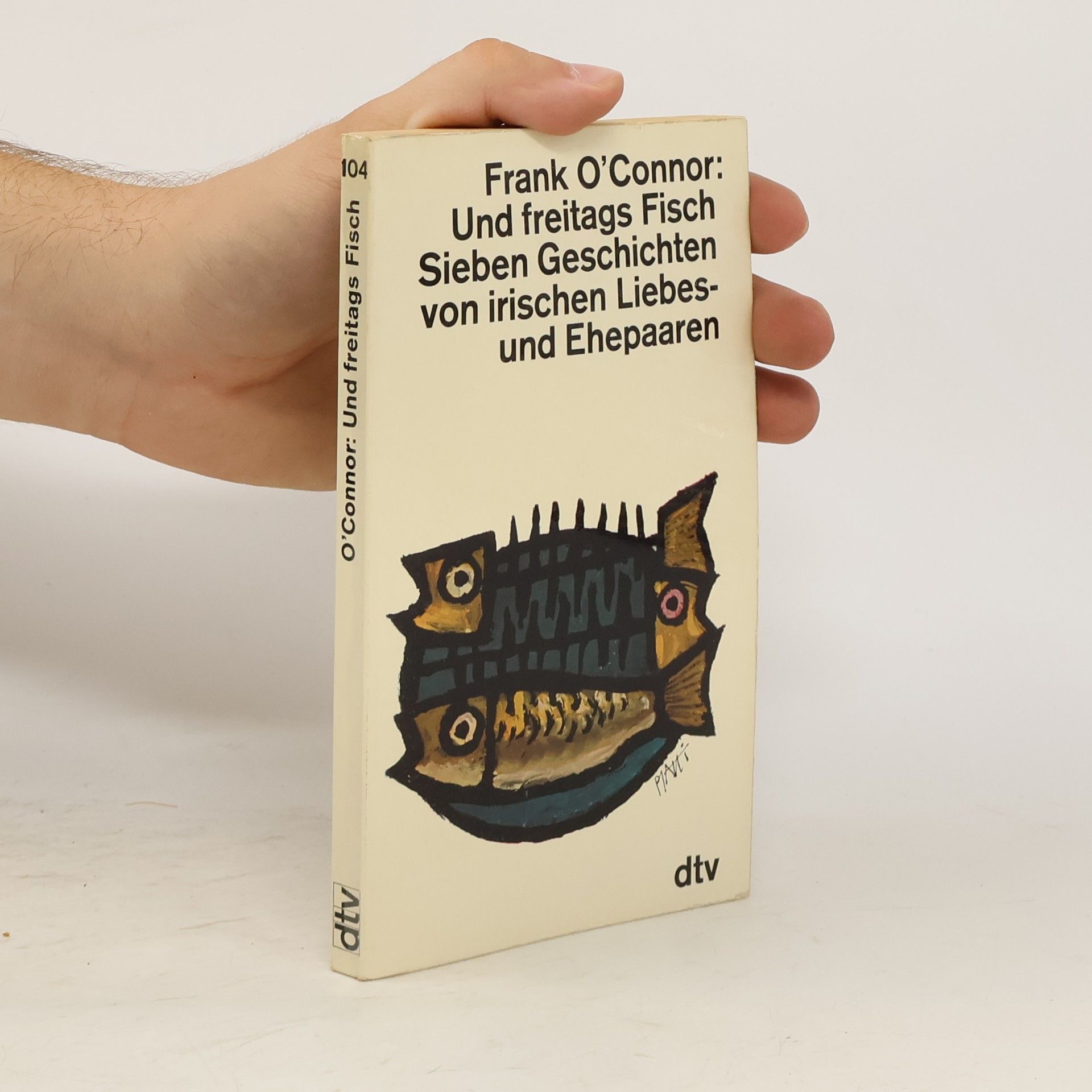 Frank O'Connor Und freitags Fisch Sieben Geschichten von irischen Liebes - und Ehepaaren