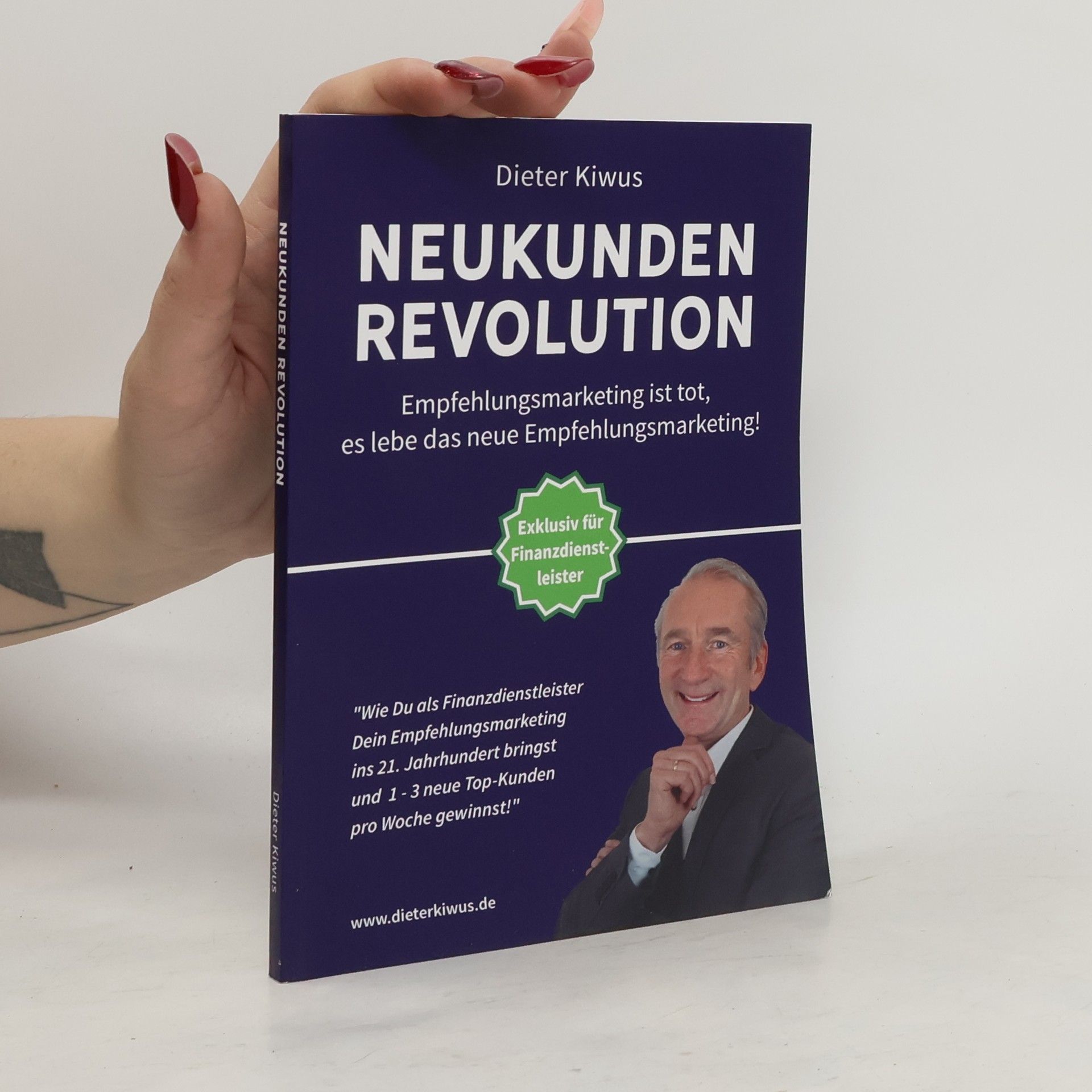 Dieter Kiwus Neukunden Revolution