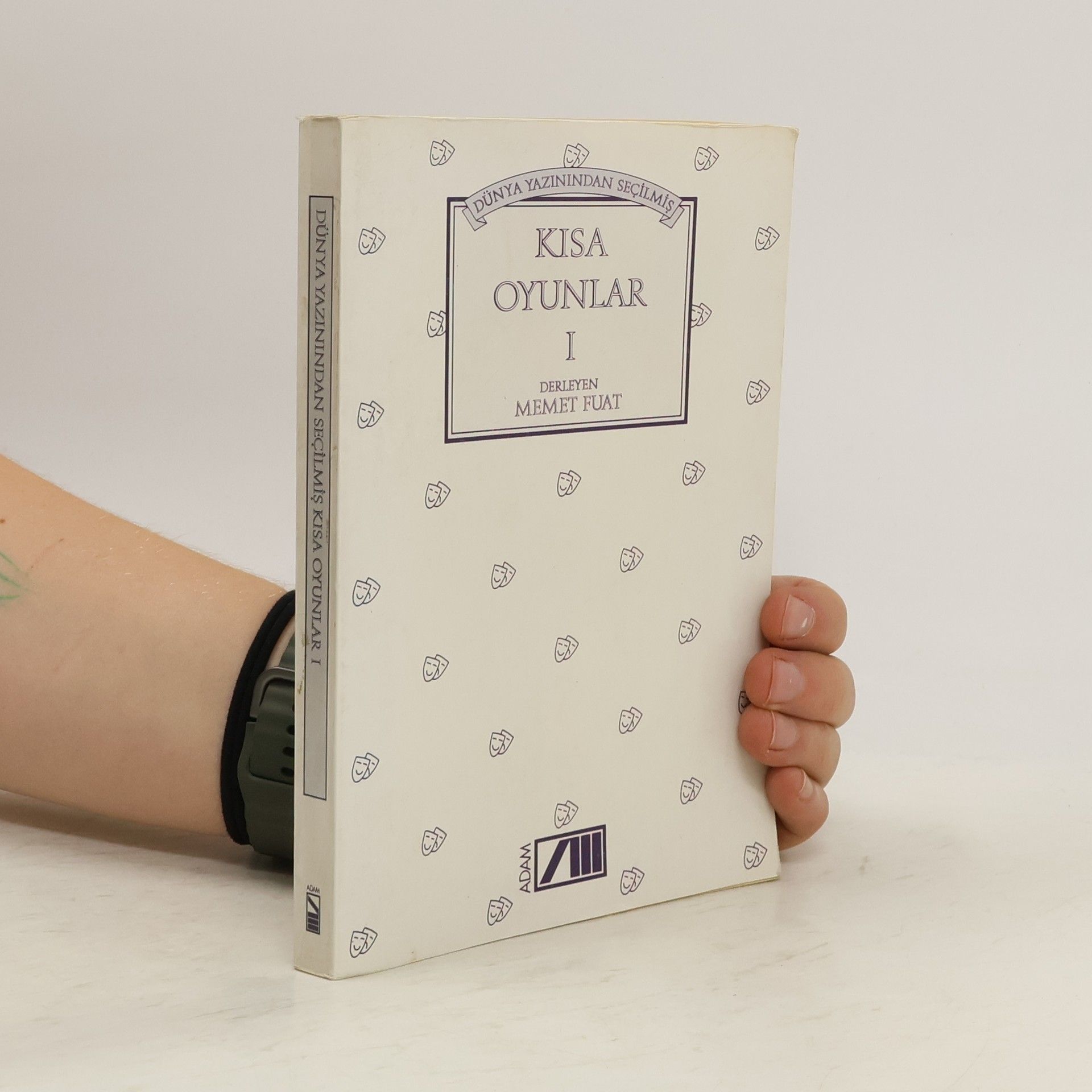Mehmet Fuat Dünya yazınından seçilmiş, Kisa Oyunlar I.