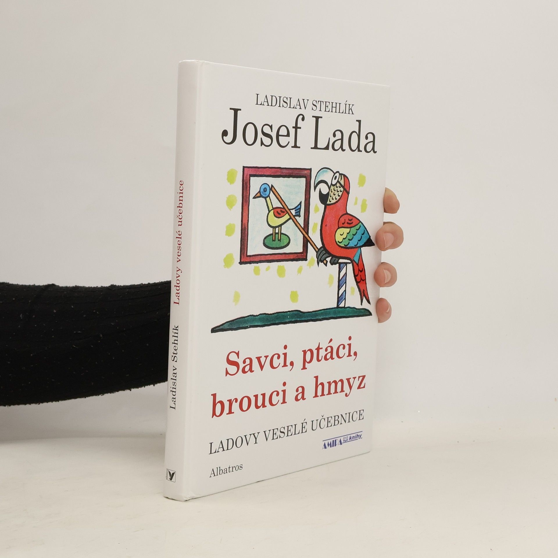 Ladislav Stehlík Ladovy veselé učebnice 3 v 1 - Savci, ptáci, brouci a hmyz