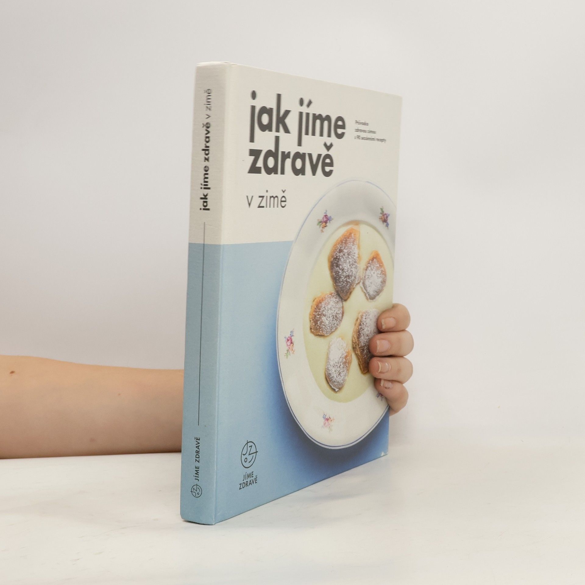 Collectif d'auteurs Jak jíme zdravě v zimě