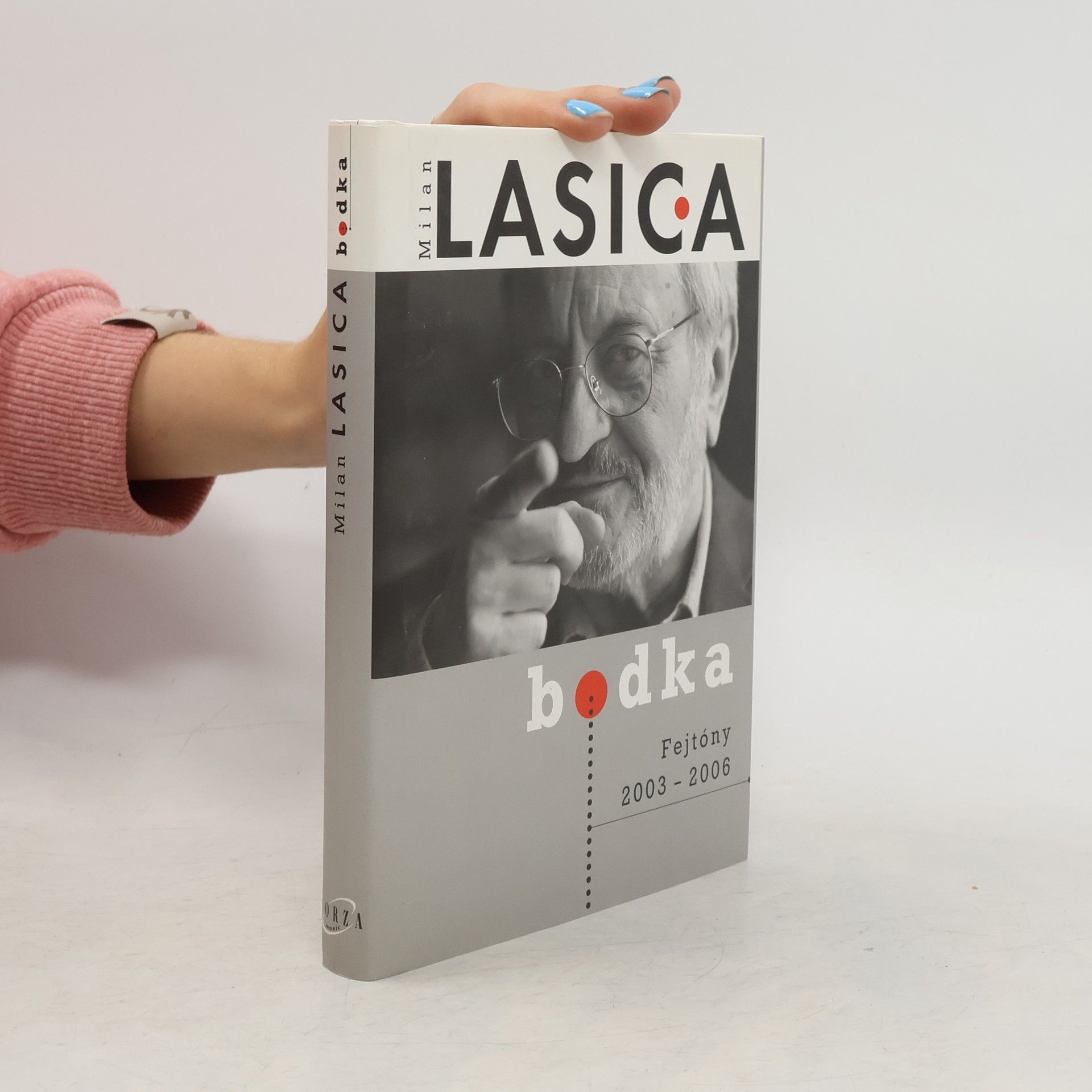 Milan Lasica Bodka. Fejtóny 2003-2006