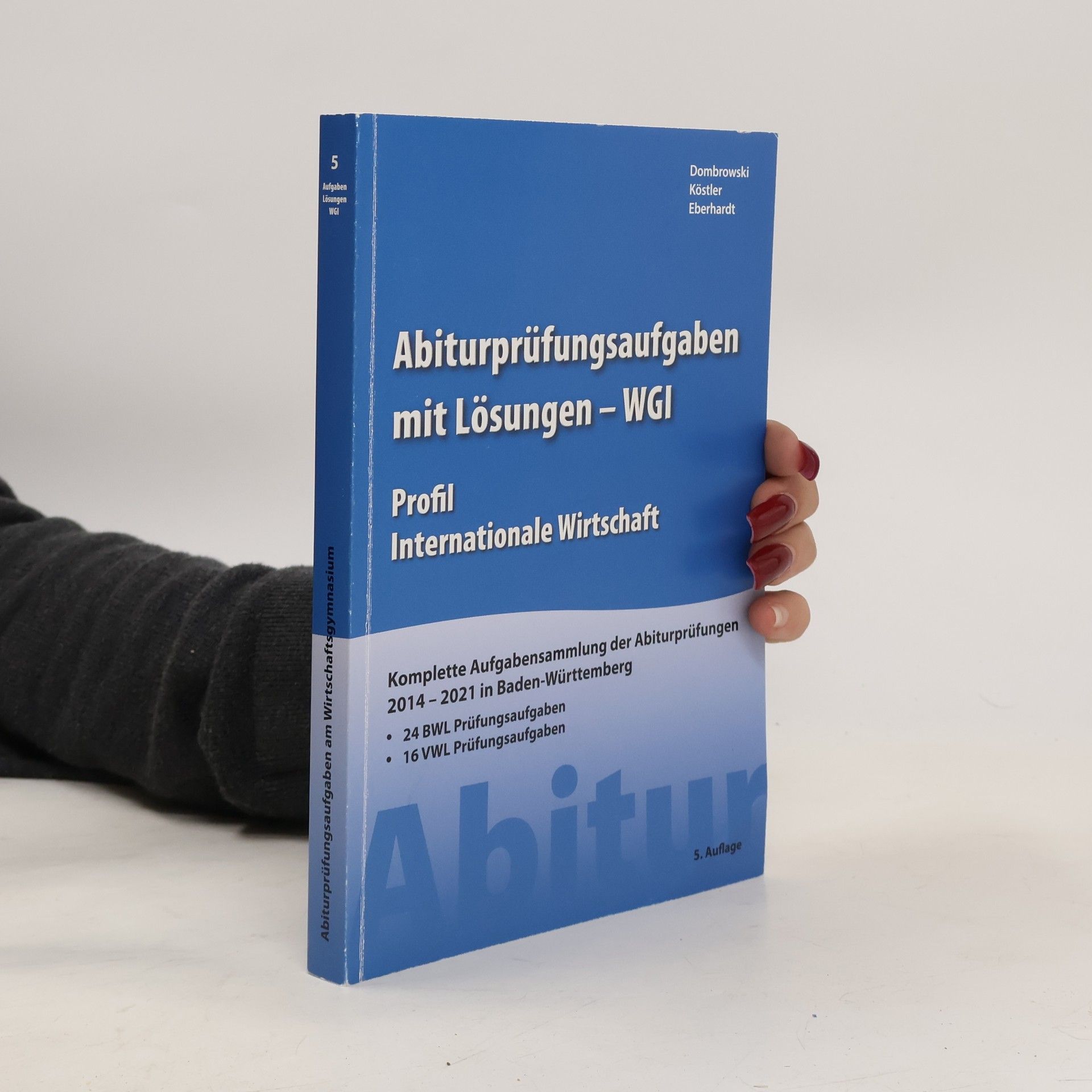 Stephan Dombrowski Abiturprüfungsaufgaben mit Lösungen - WGI