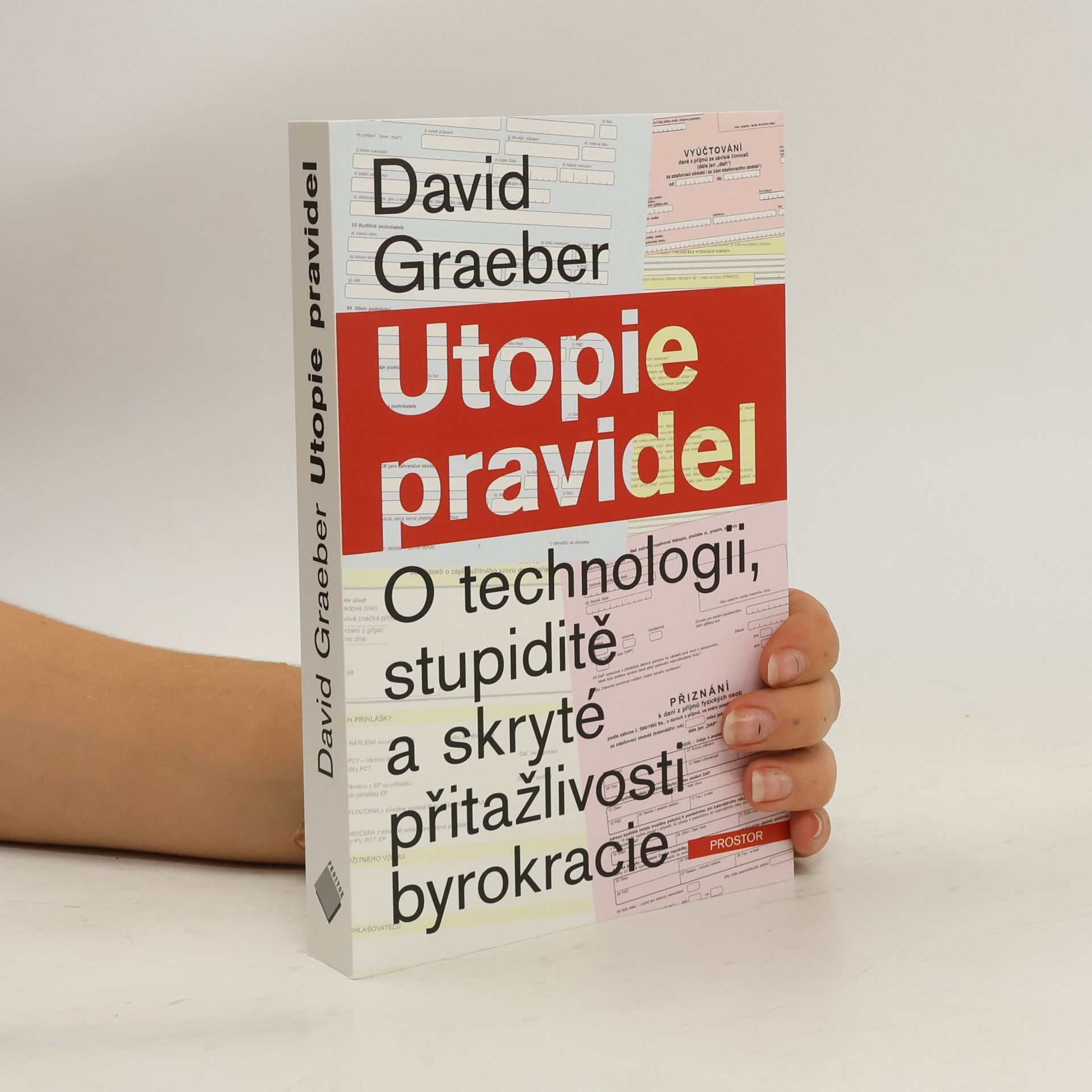 David Graeber Utopie pravidel. O technologii, stupiditě a skryté přitažlivosti byrokracie