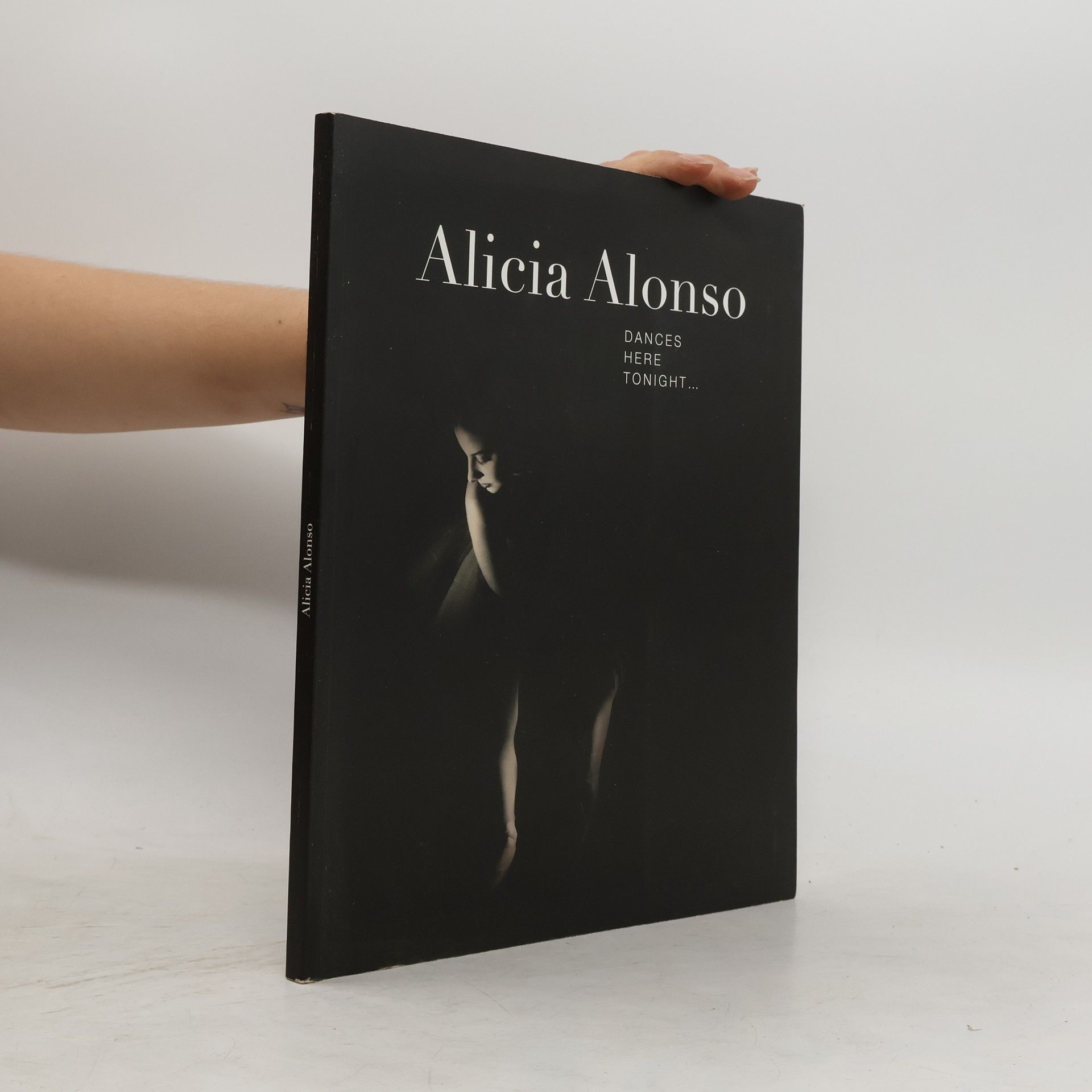 Various authors Alicia Alonso Dances Here Tonight