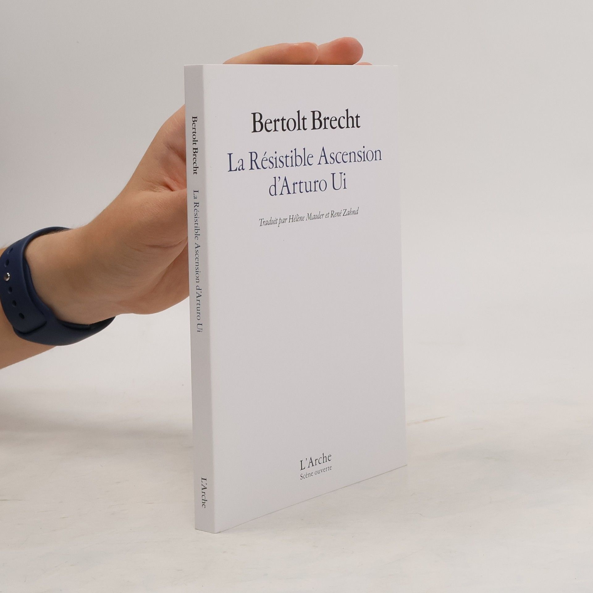 Bertolt Brecht La Résistible Ascension d'Arturo Ui