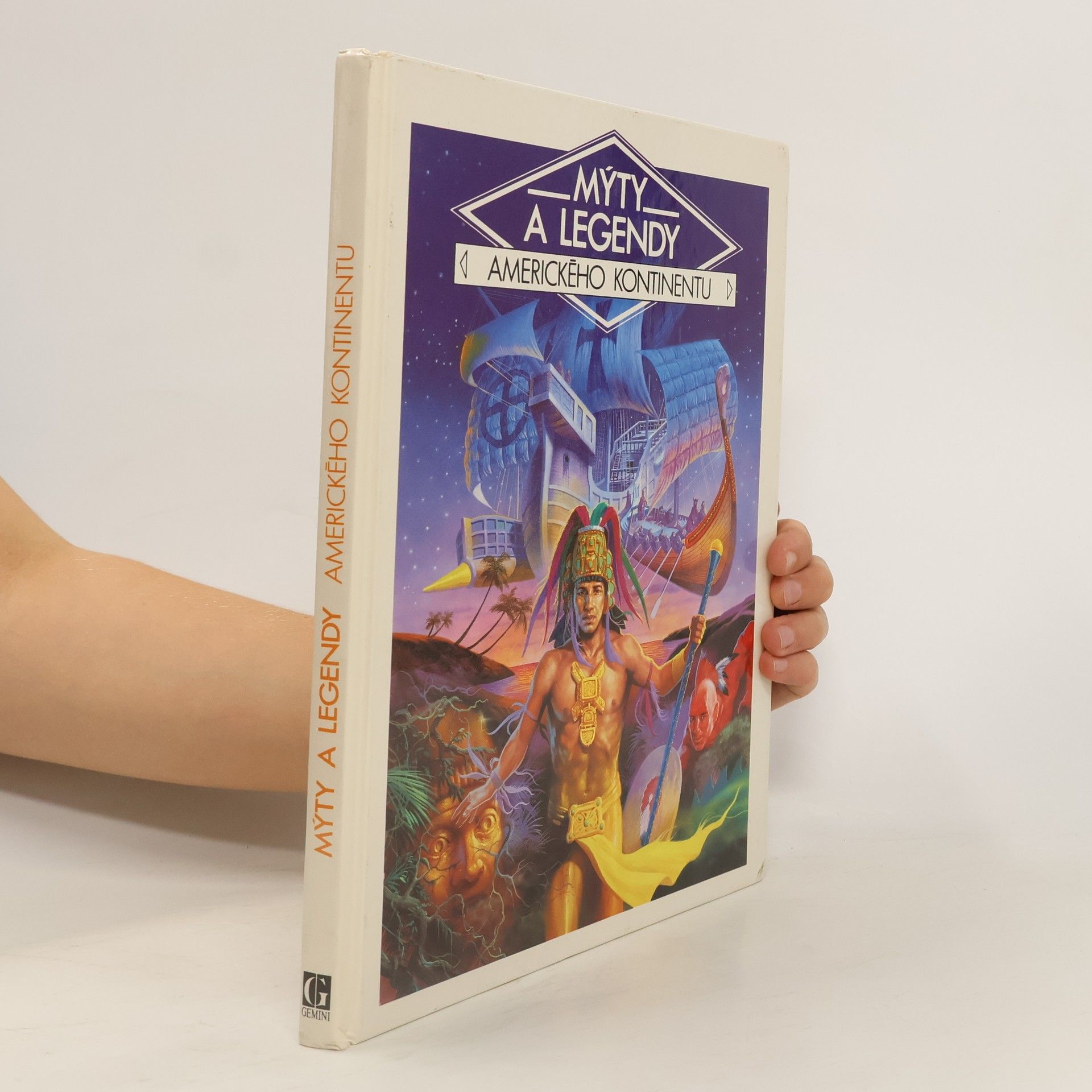 Danièle Küss Mýty a legendy amerického kontinentu