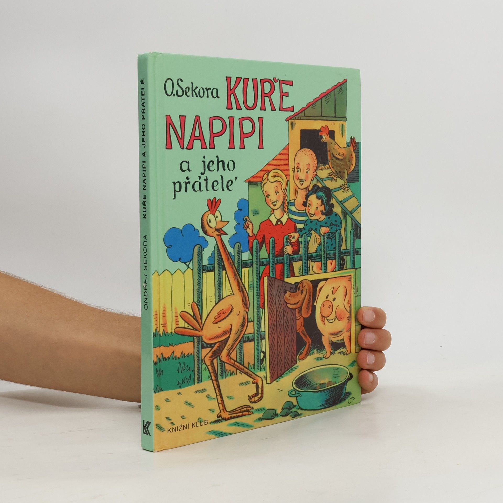 Ondřej Sekora Kuře Napipi a jeho přátelé