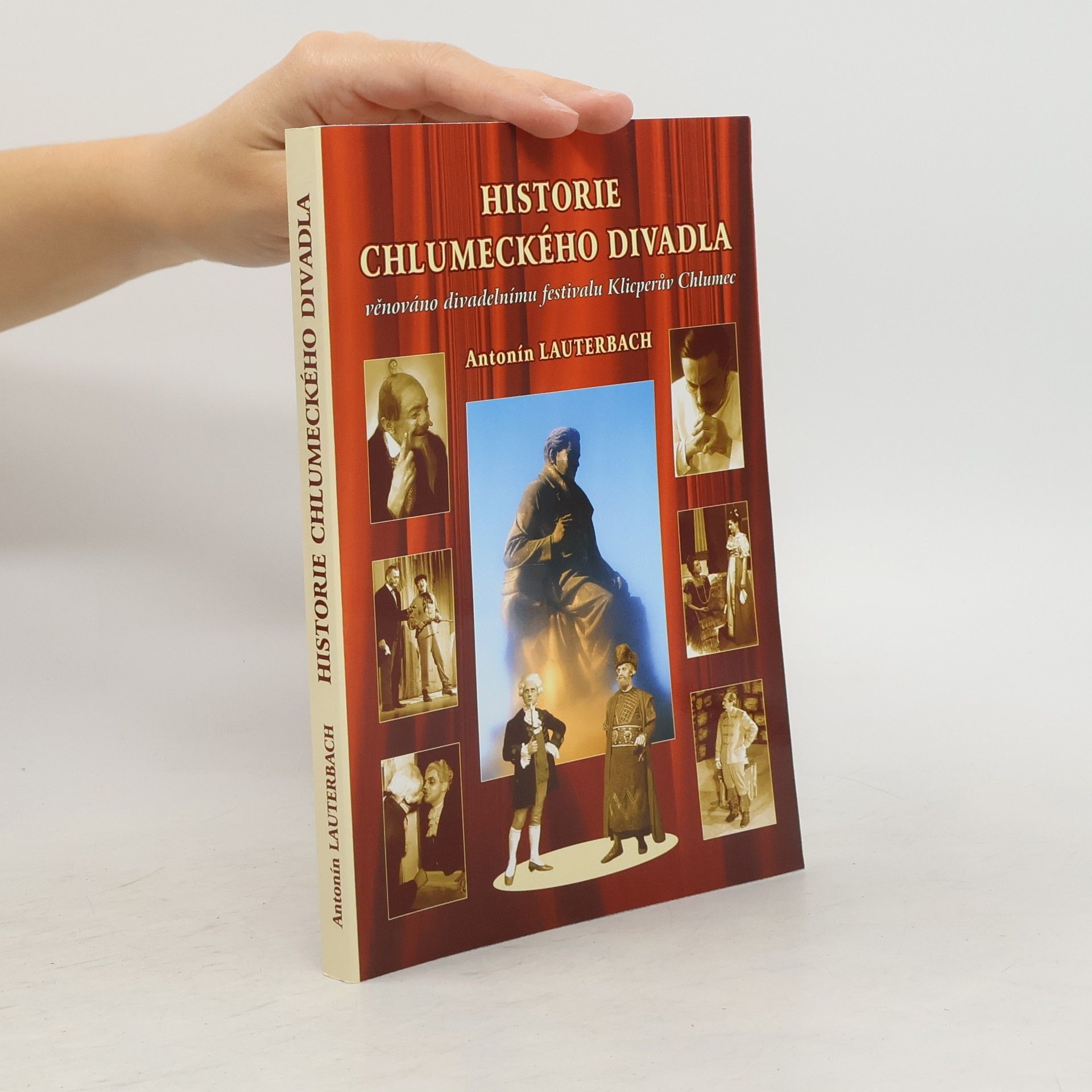 Antonín Lauterbach Historie chlumeckého divadla