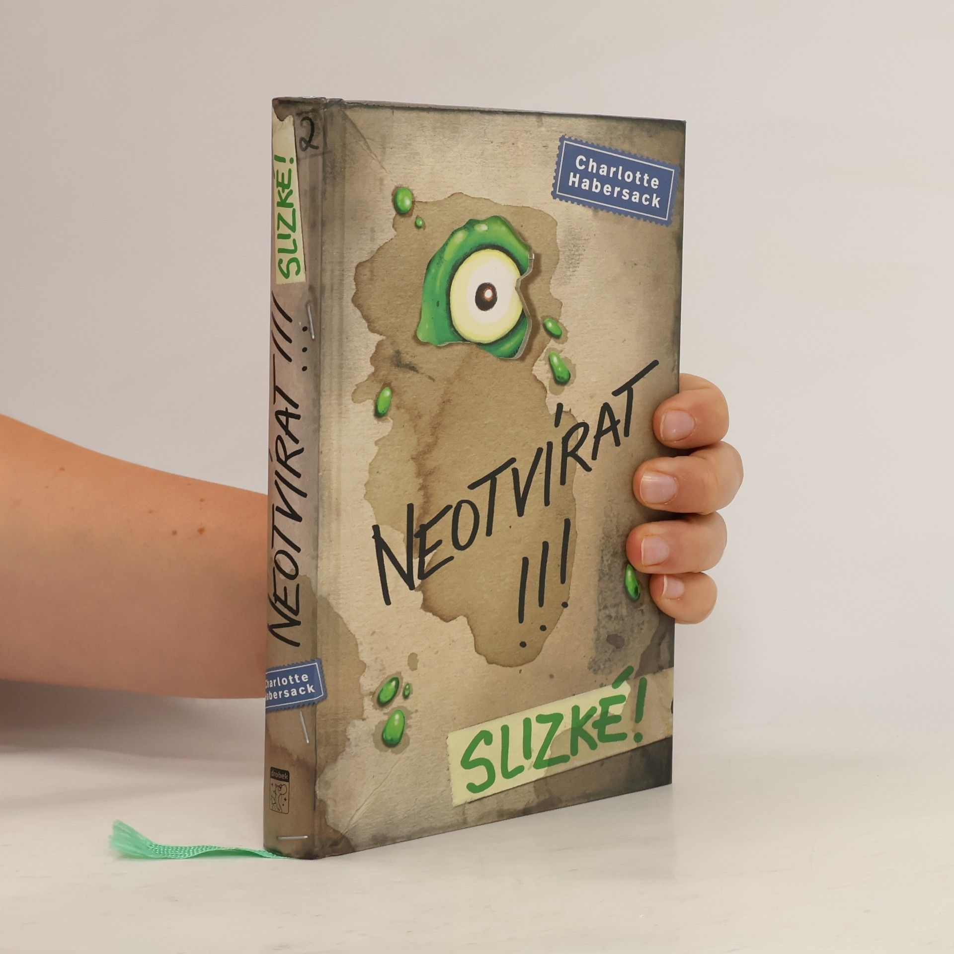 Charlotte Habersack Neotvírat!!!. Slizké!