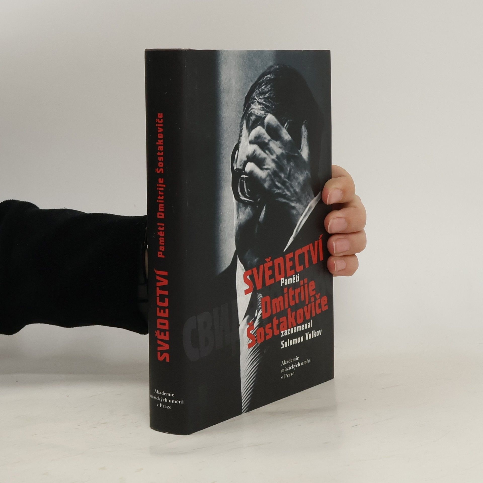 Dmitri Shostakovich Svědectví. Paměti Dmitrije Šostakoviče