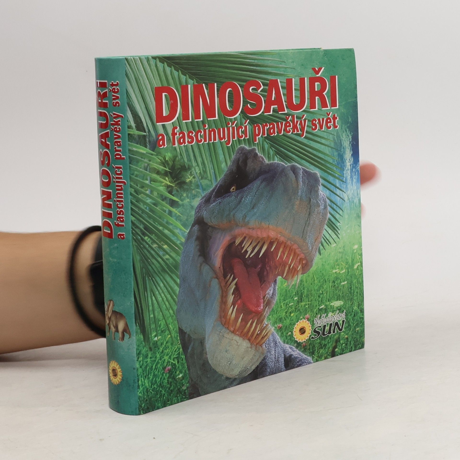 Francisco Arredondo Dinosauři a fascinující pravěký svět