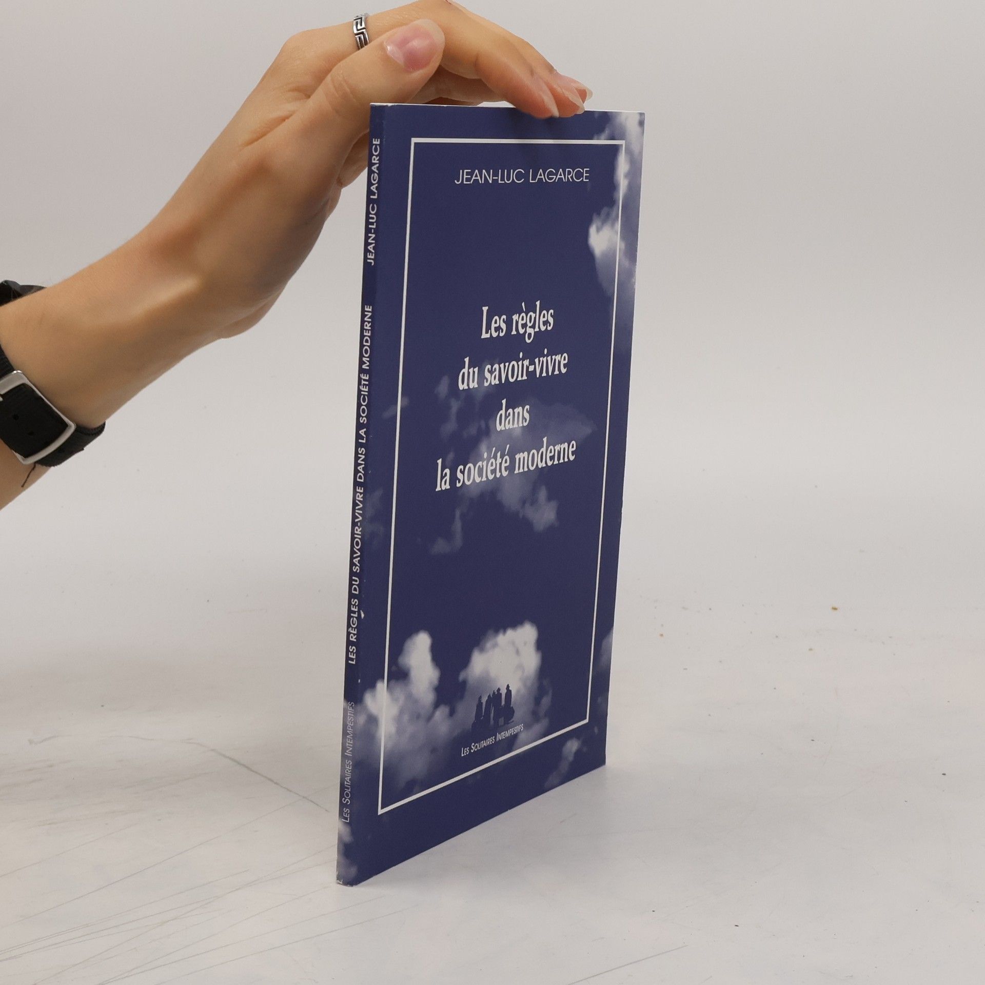 Jean Luc Lagarce Les règles du savoir-vivre dans la société moderne