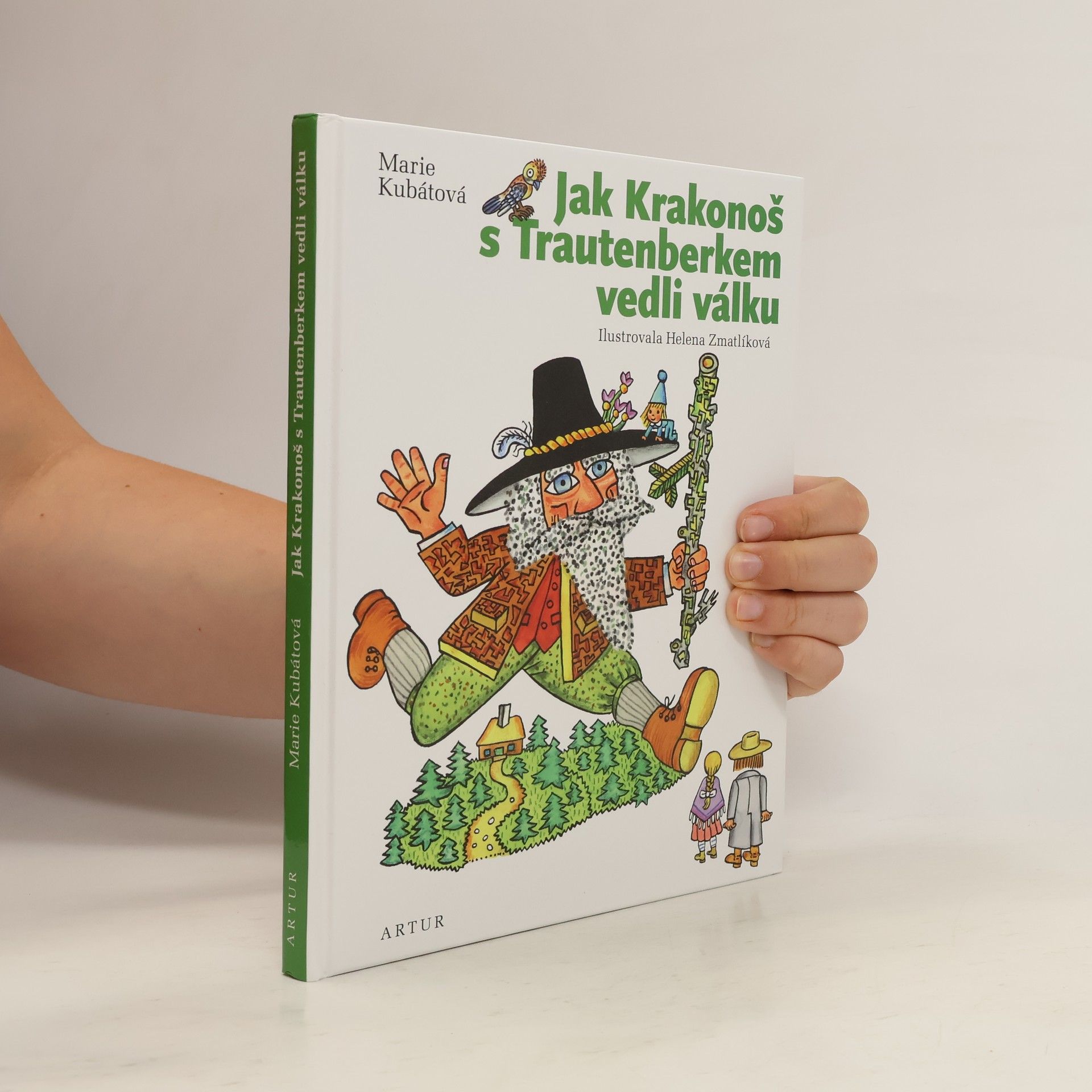 Marie Kubátová Jak Krakonoš s Trautenberkem vedli válku