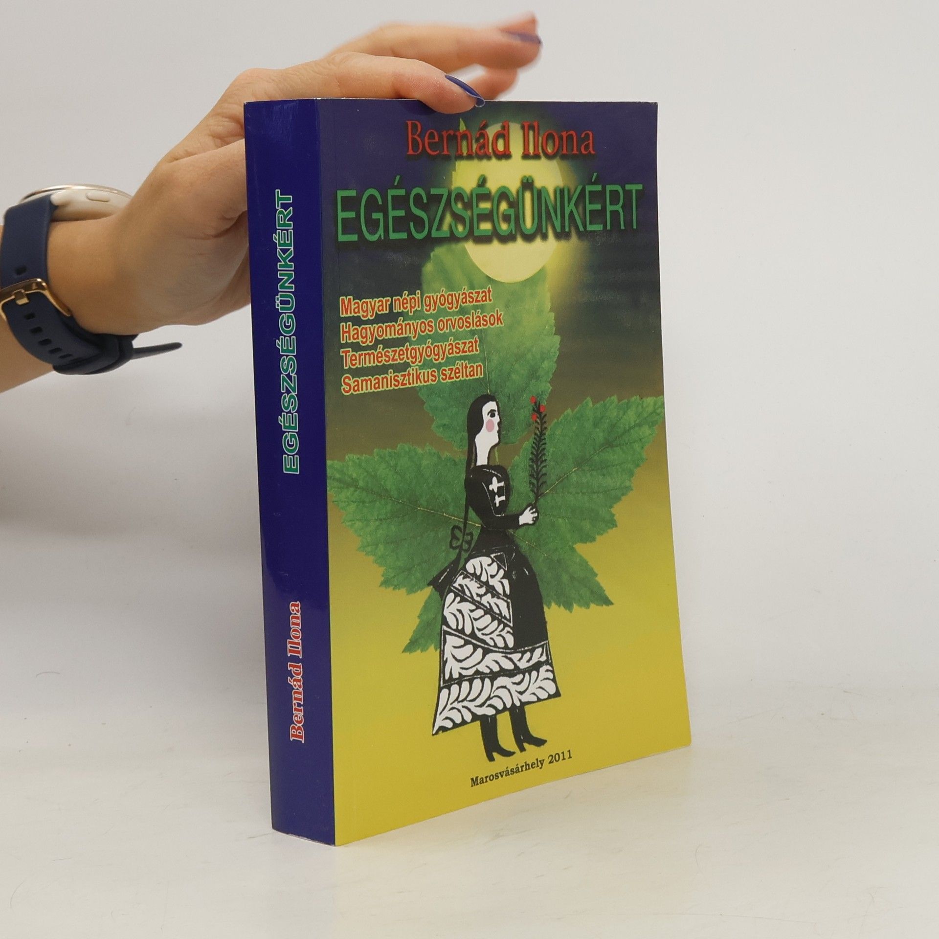 Bernád Ilona Egészségünkért