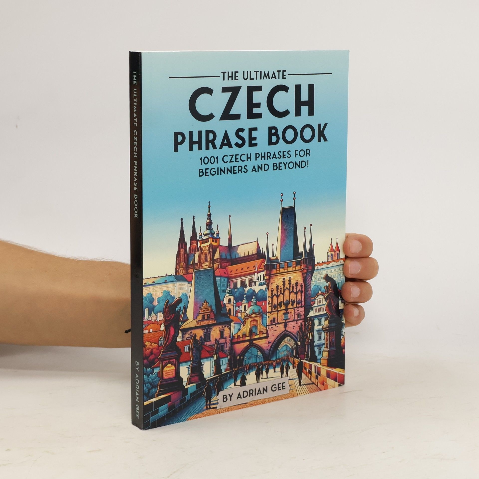 Adrian Gee The Ultimate Czech Phrase Book
