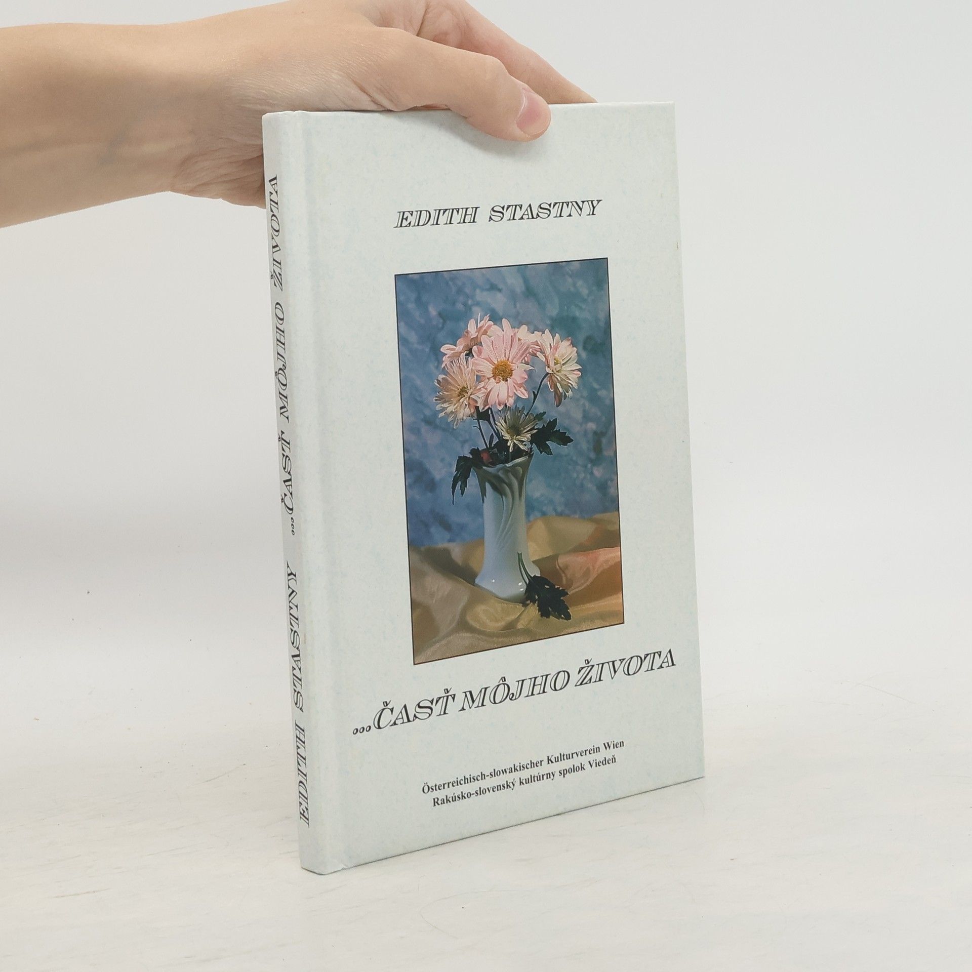 Edith Stastny ...časť môjho života