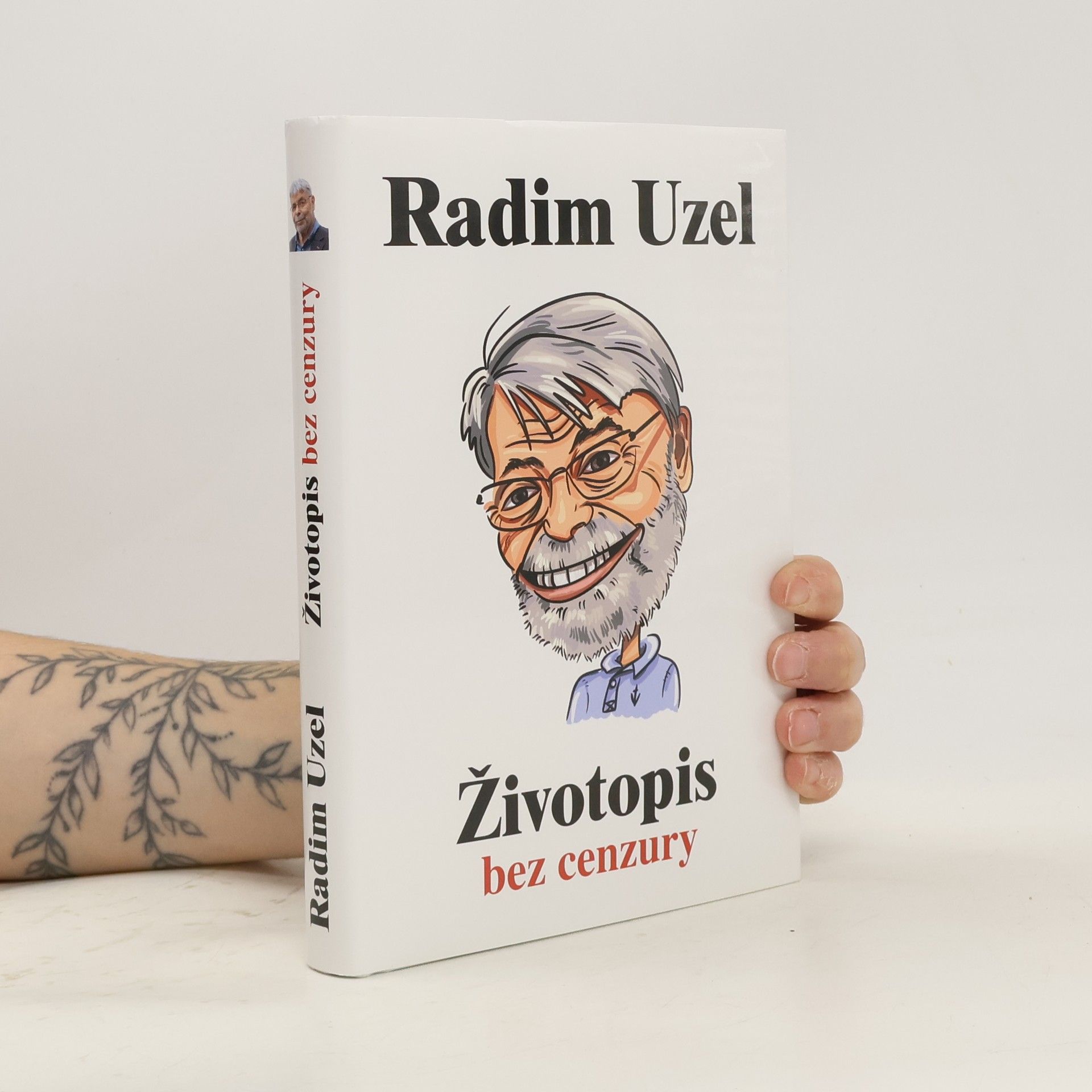 Radim Uzel Životopis bez cenzury