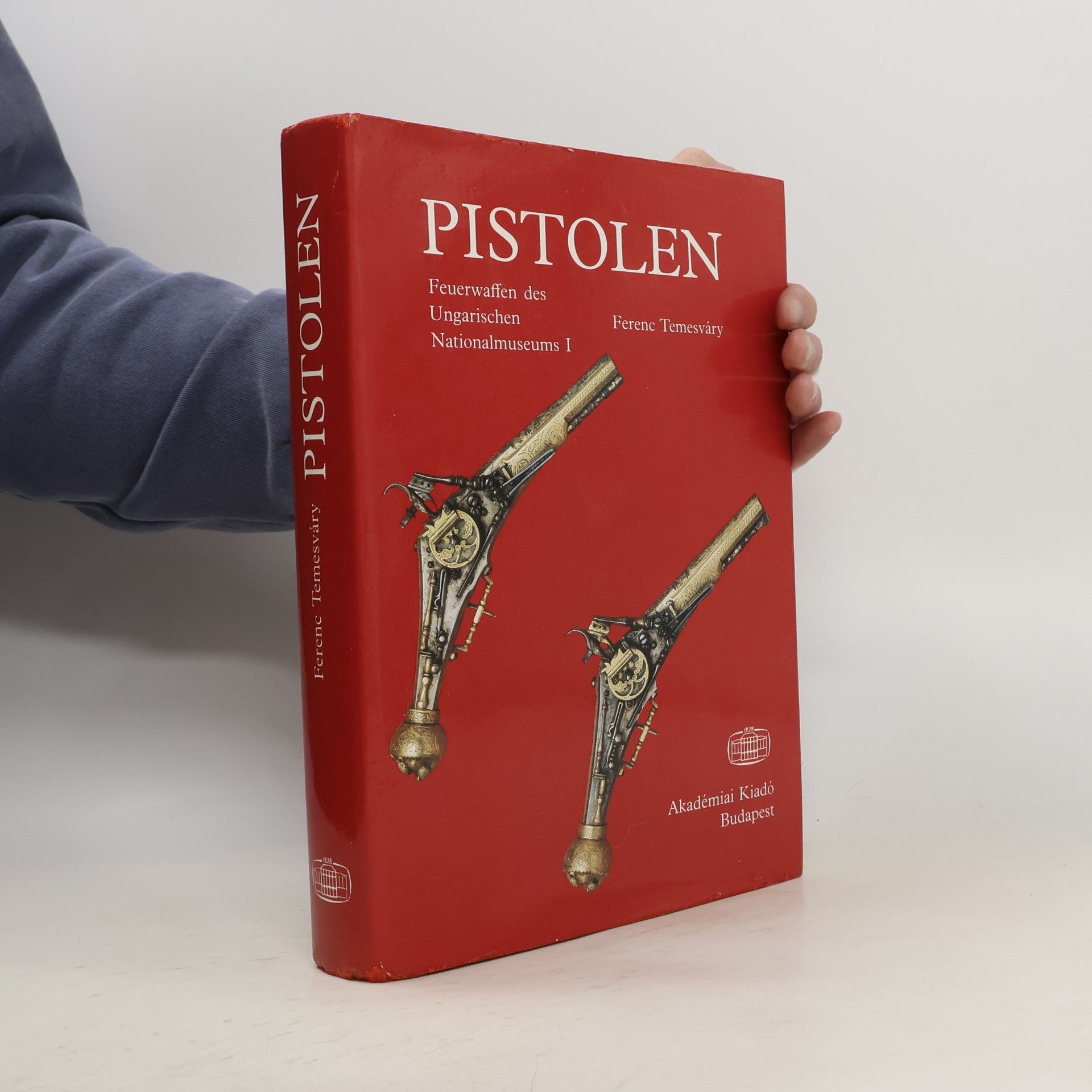 Collectif d'auteurs Feuerwaffen des Ungarischen Nationalmuseums