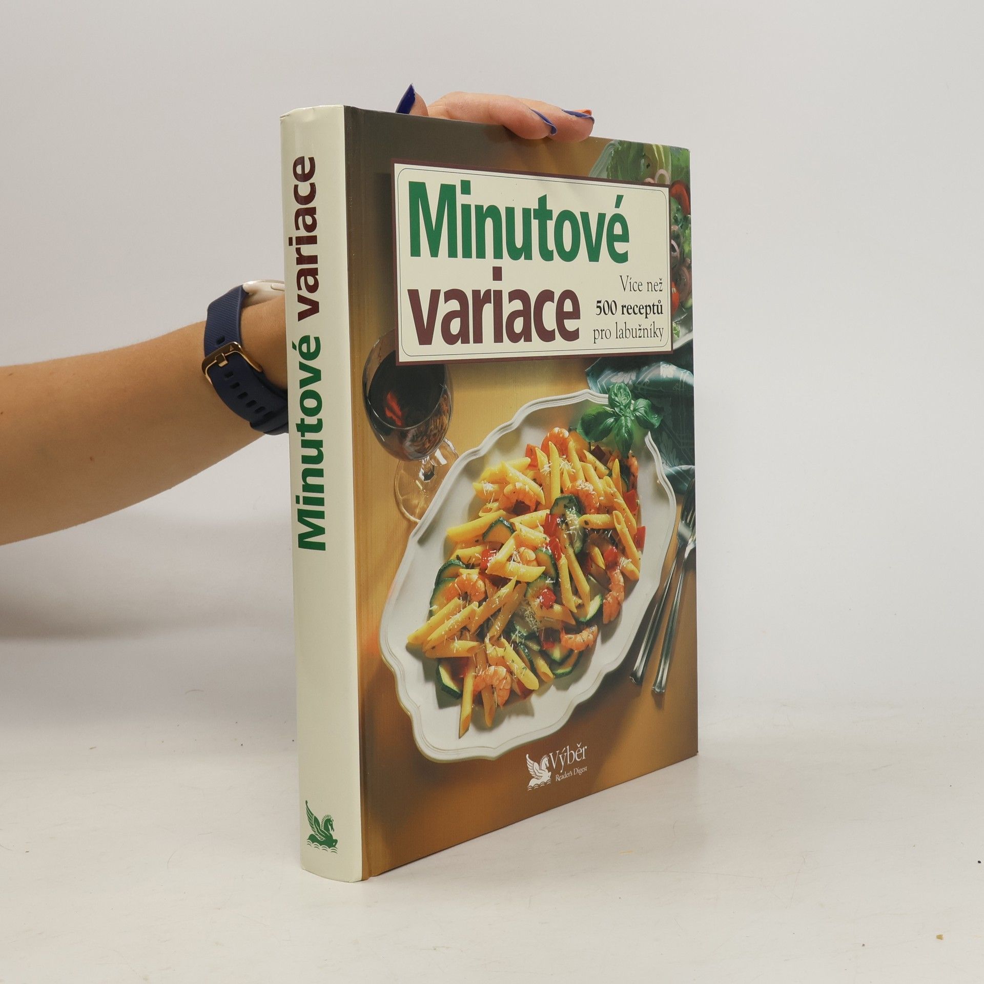 Kolektív autorov Minutové variace. Více než 500 receptů pro labužníky