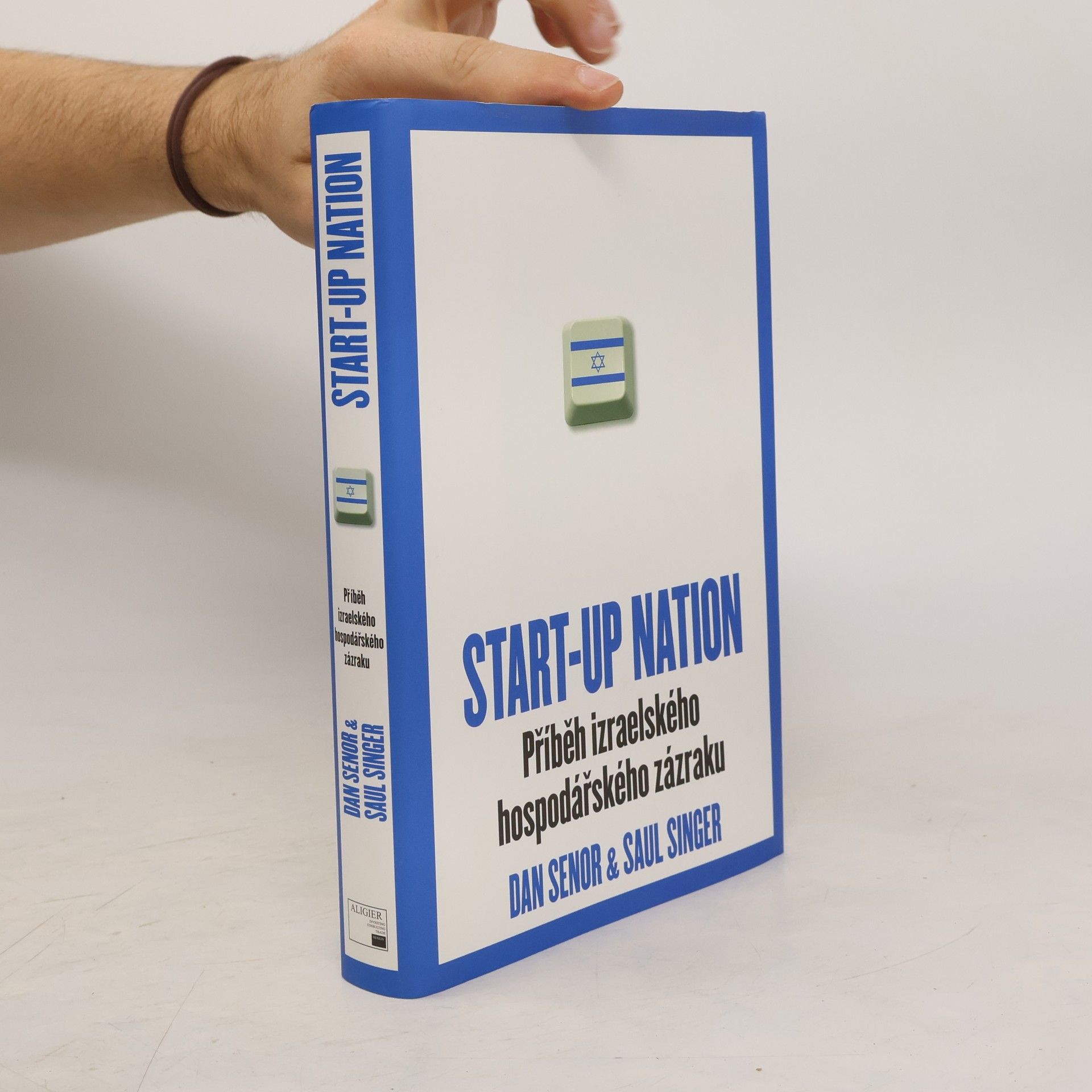 Dan Senor Start-up nation. Příběh izraelského hospodářského zázraku