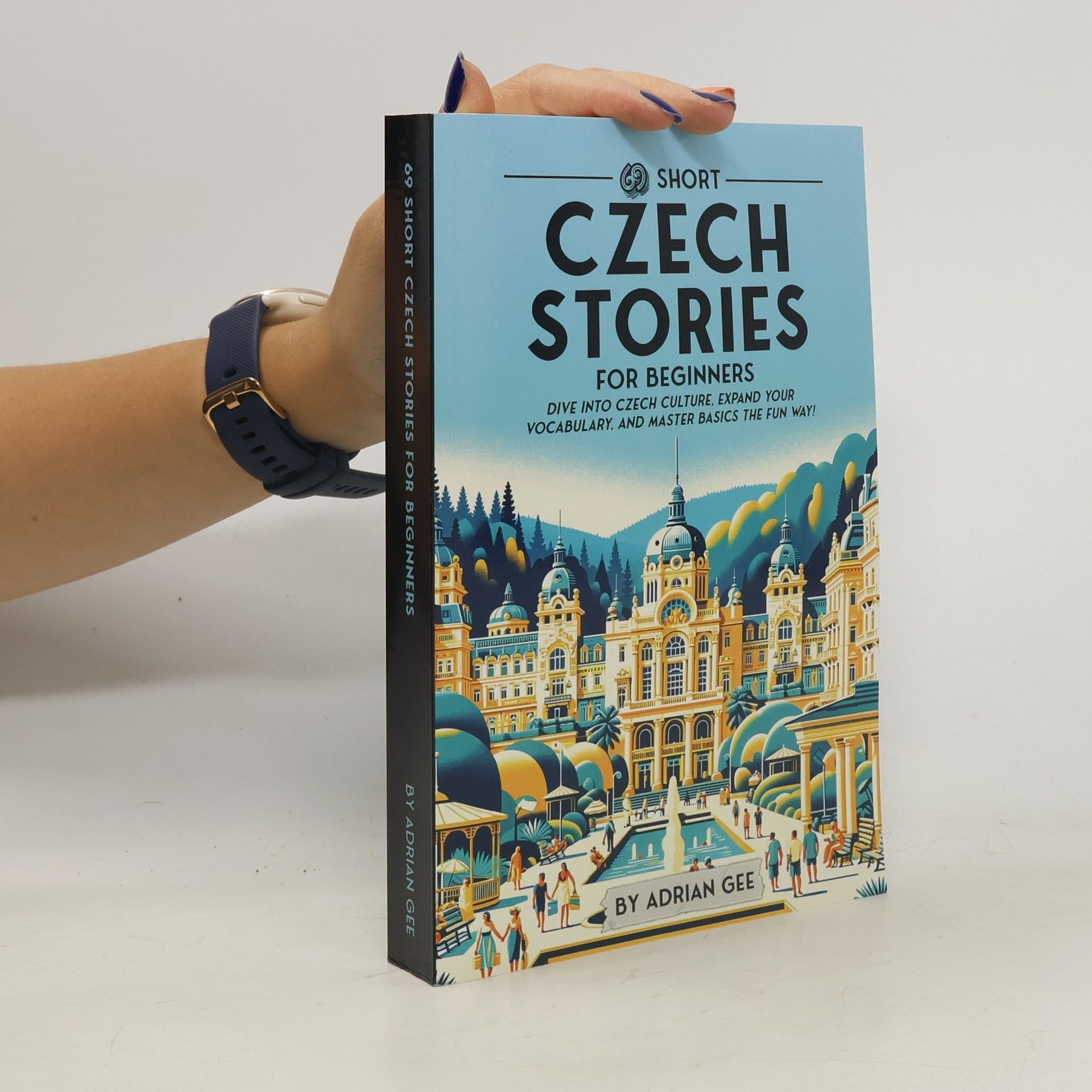 Adrian Gee 69 Short Czech Stories for Beginners
