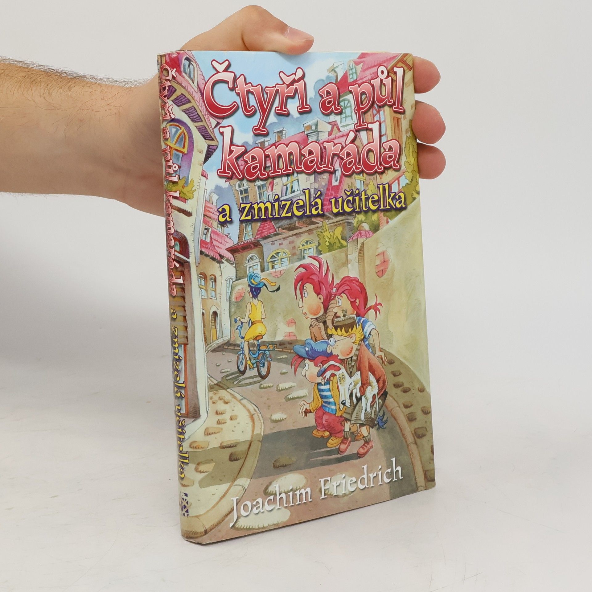 Joachim-Friedrich Kapp Čtyři a půl kamaráda a zmizelá učitelka