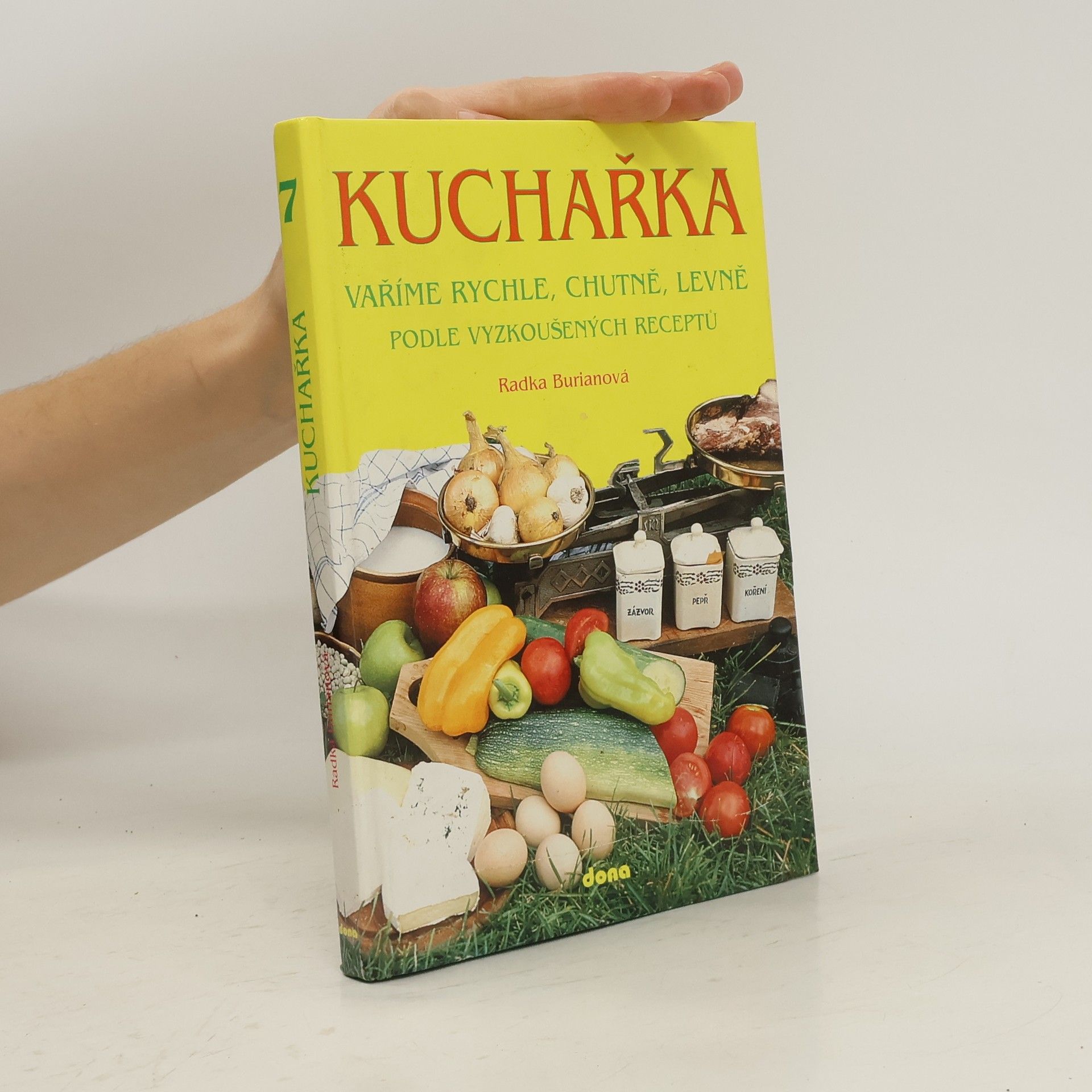 Kuchařka. Vaříme rychle, chutně, levně podle vyzkoušených receptů