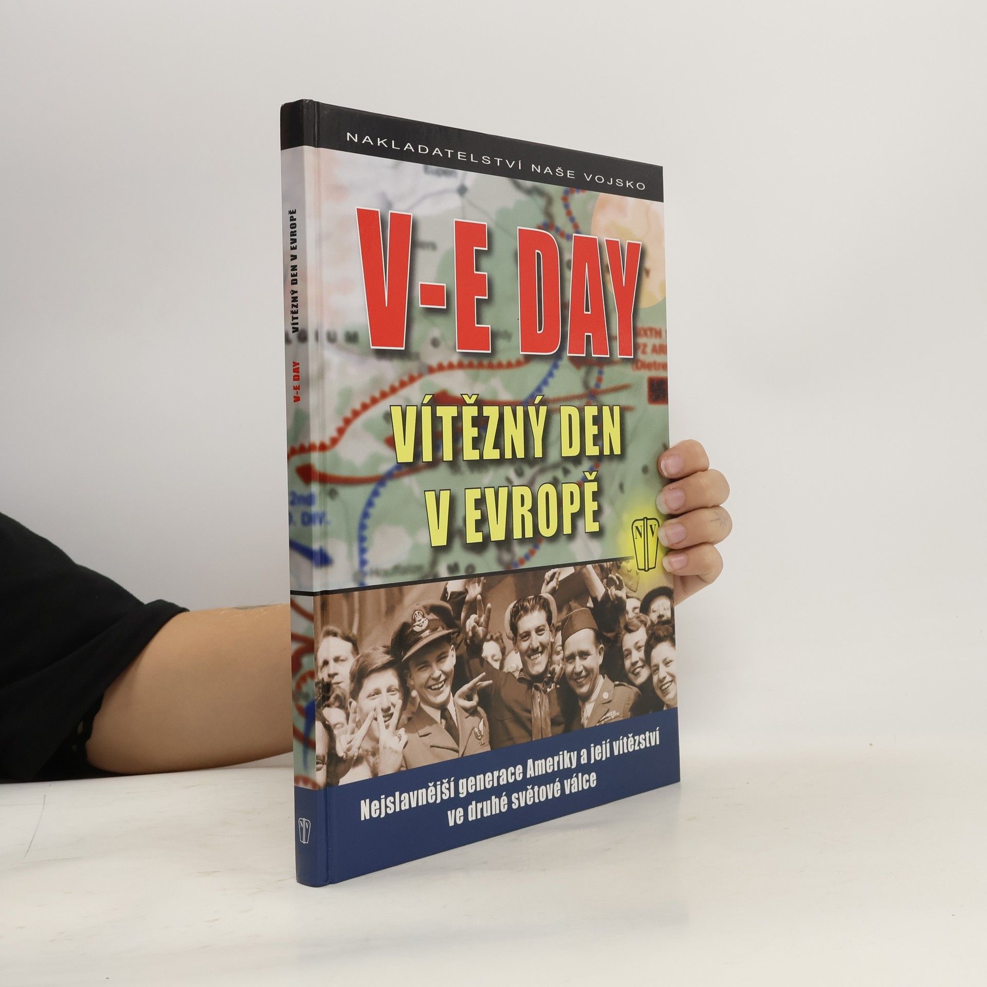 Autorenkollektiv V-E Day Vítězný den v Evropě
