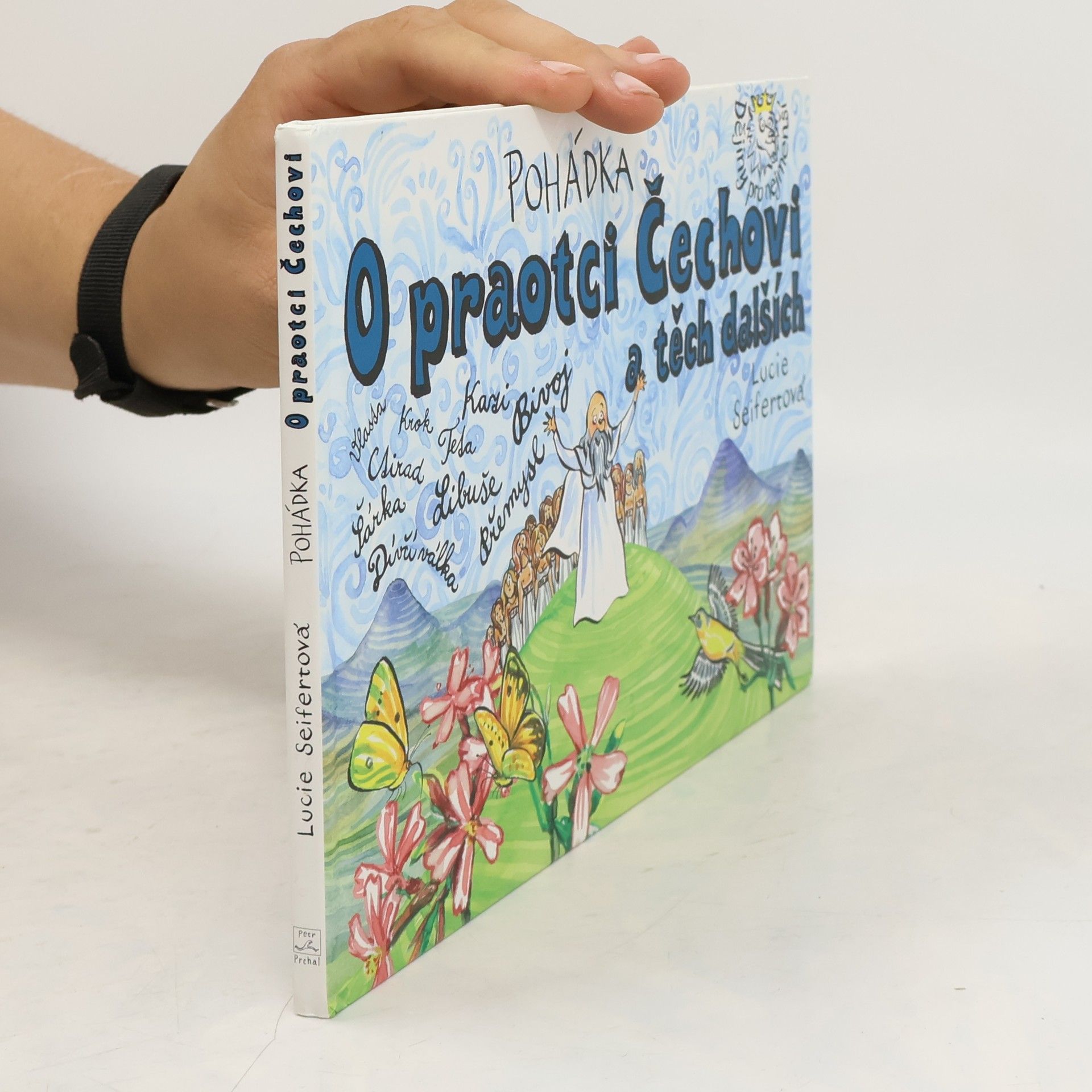 Lucie Seifertová Pohádka o praotci Čechovi a těch dalších