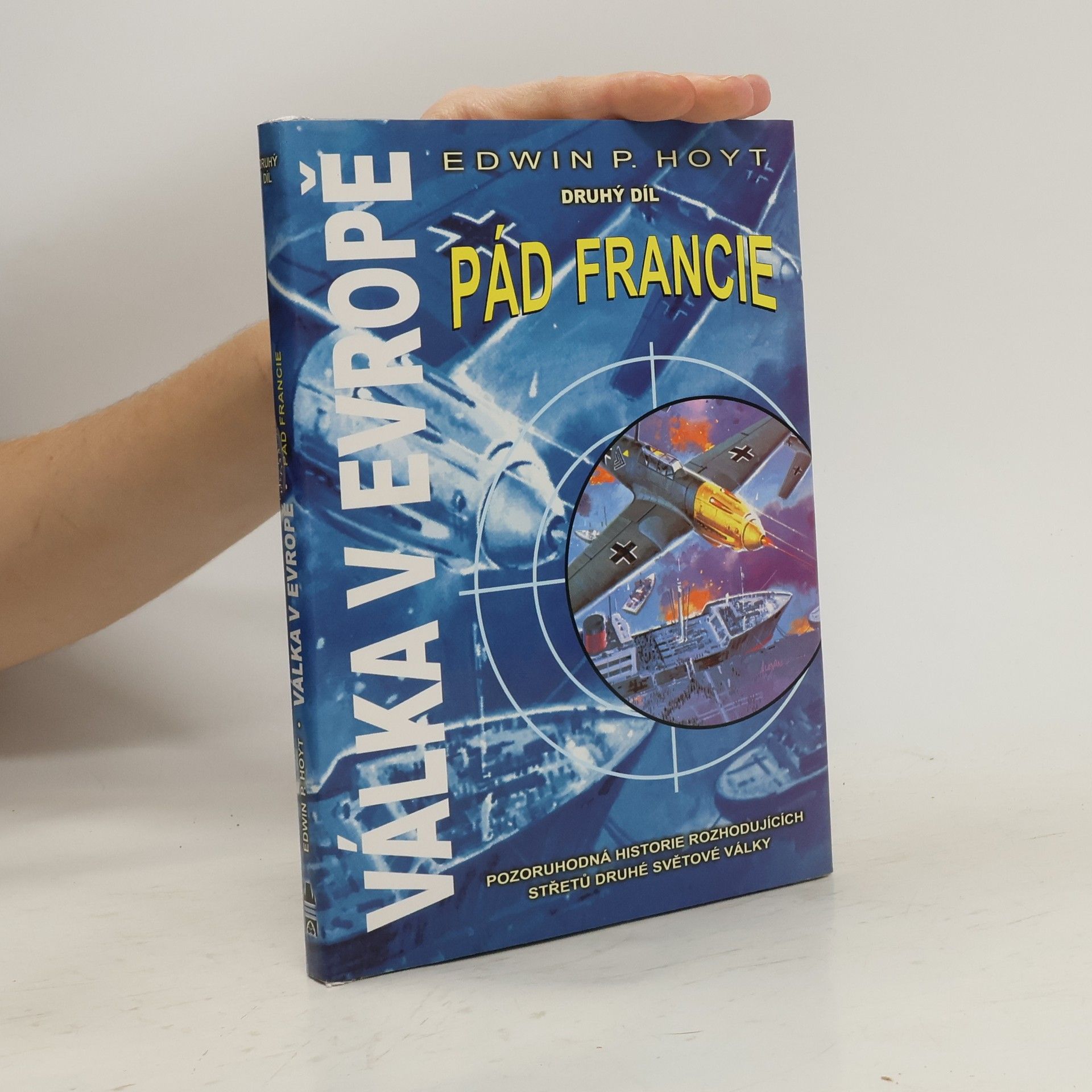 Válka v Evropě. Druhý díl, Pád Francie