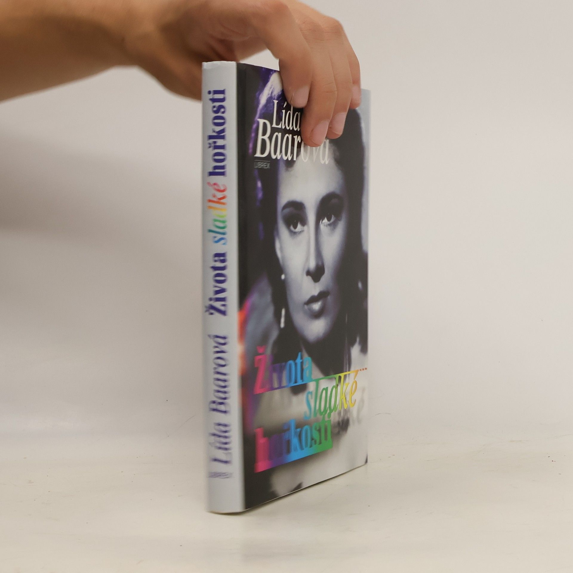 Lída Baarová Života sladké hořkosti