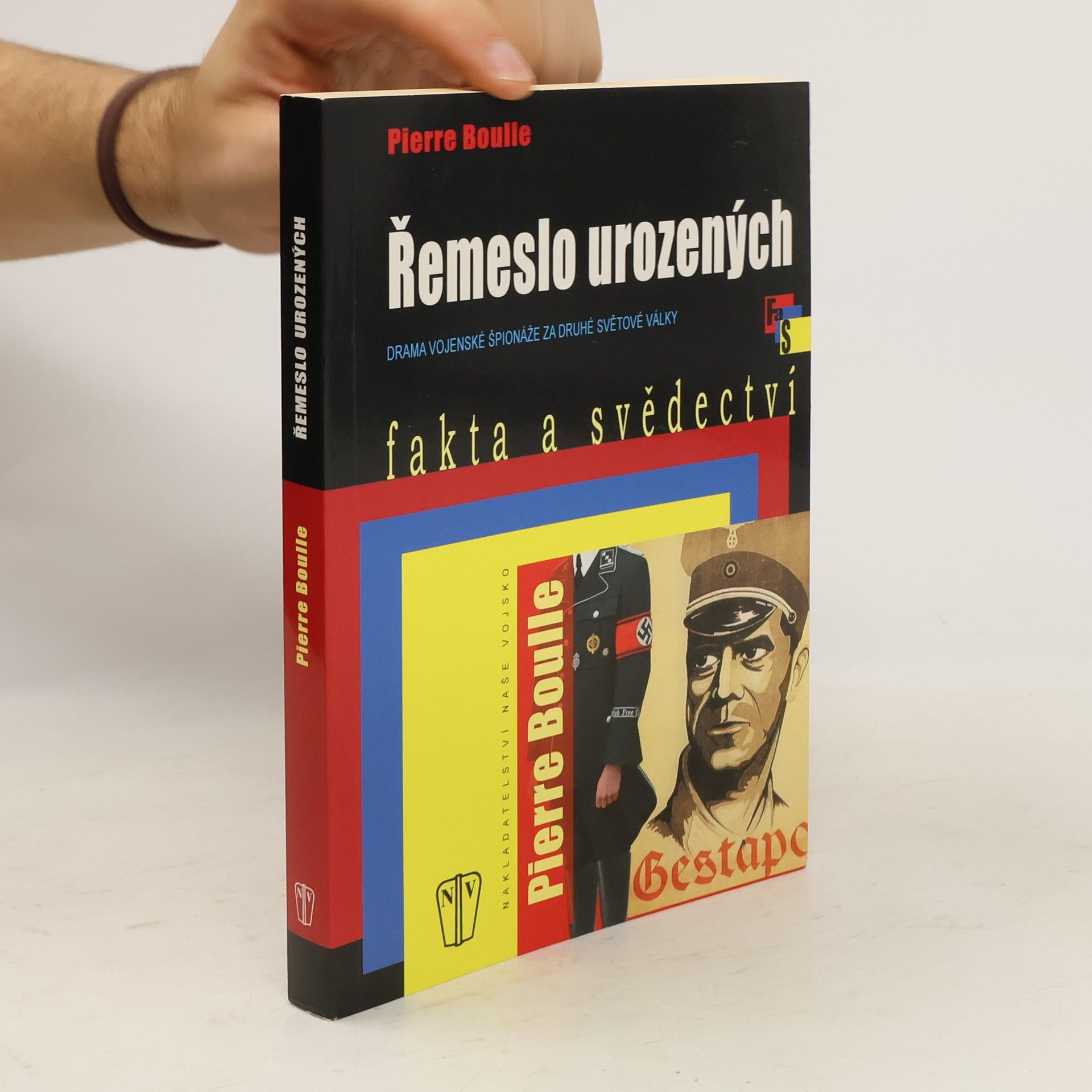 Piere Boulle Řemeslo urozených: Drama vojenské špionáže za druhé světové války