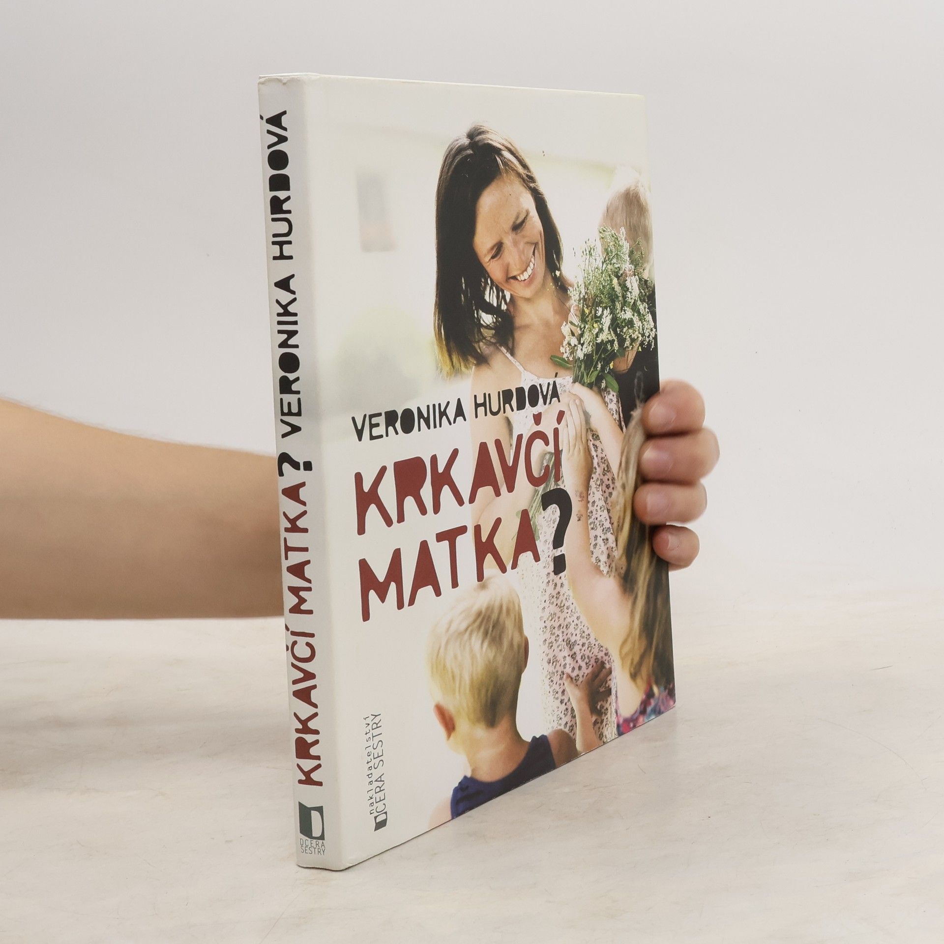 Veronika Hurdová Krkavčí matka?