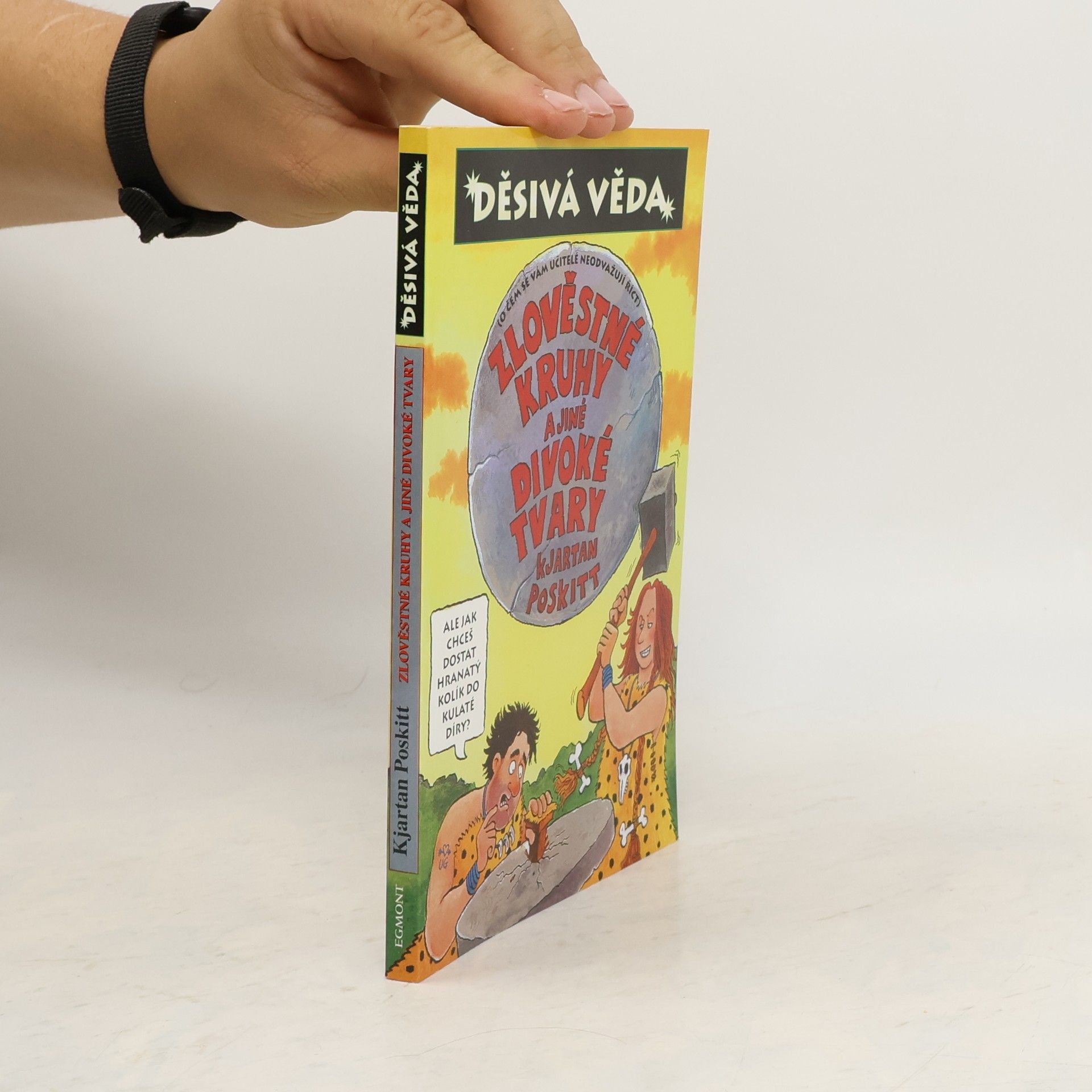 Kjartan Poskitt Zlověstné kruhy a jiné divoké tvary