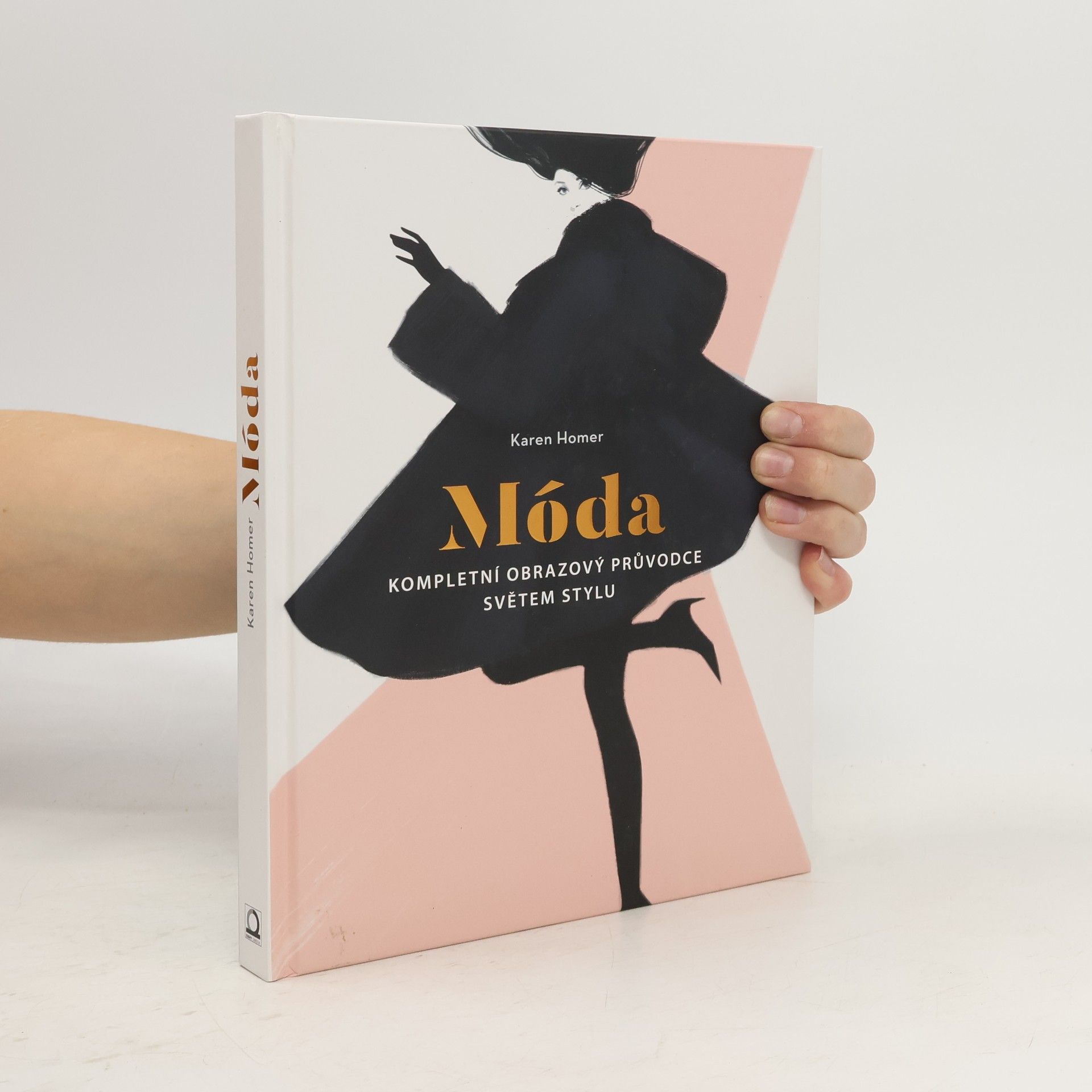 Móda: kompletní obrazový průvodce světem stylu