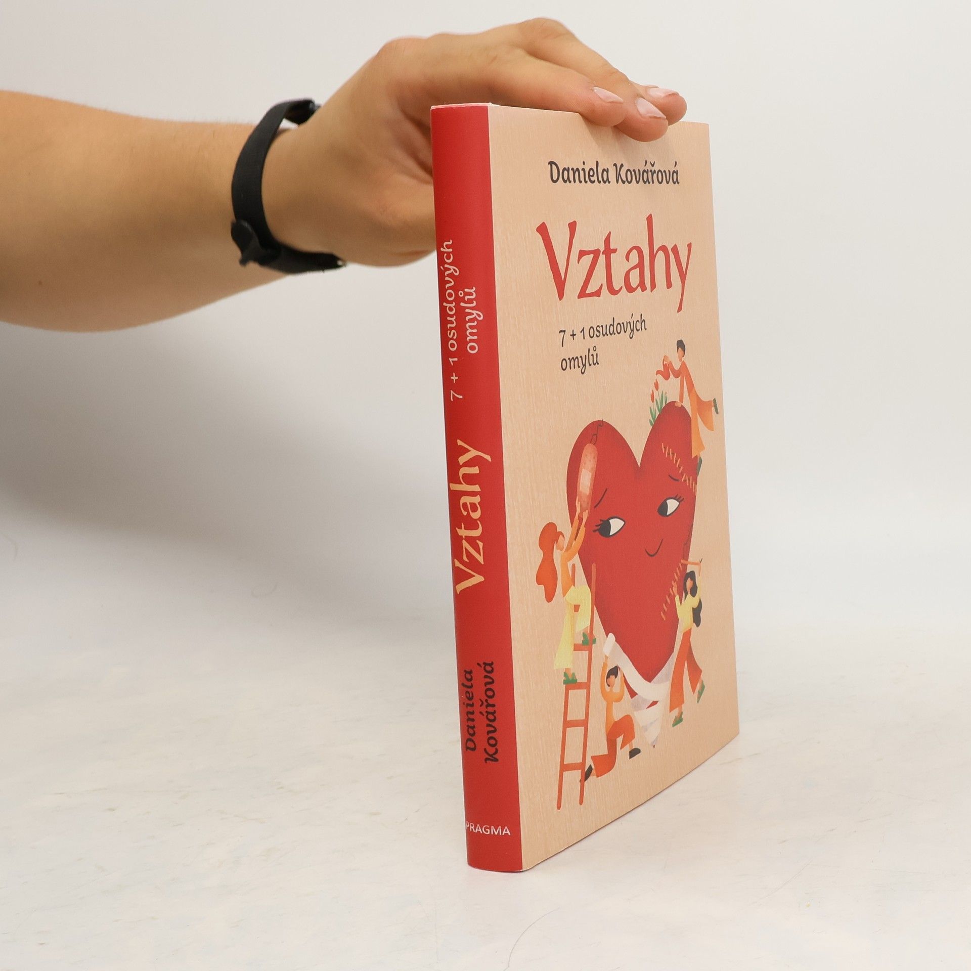 Daniela Kovářová Vztahy : 7+1 osudových omylů