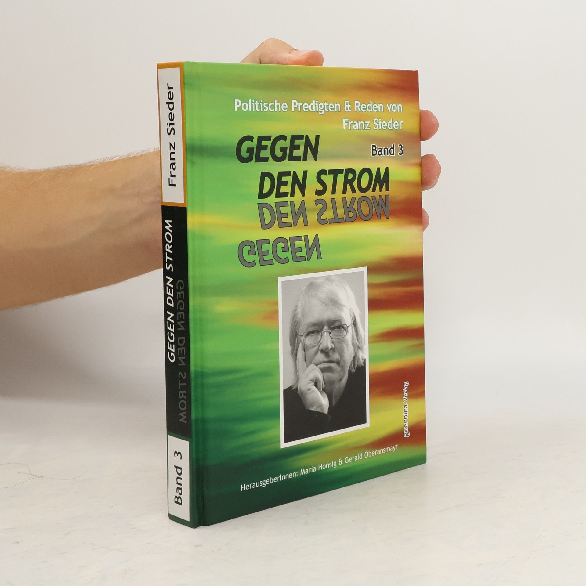 Franz Sieder Gegen den Strom. Band 3