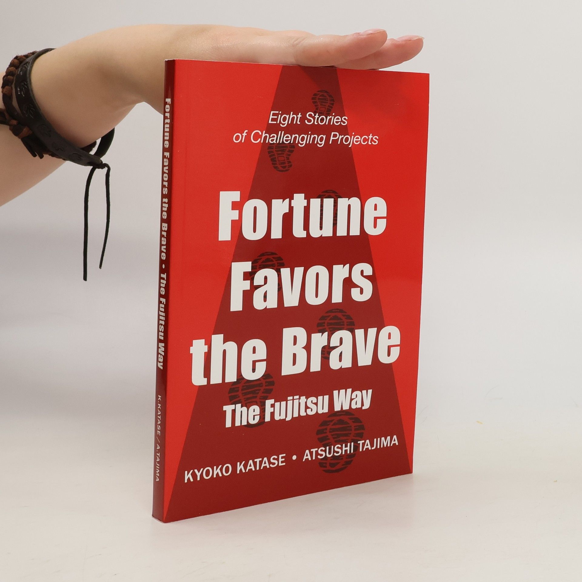 Atsushi Tajima Fortune Favors the Brave. The Fujitsu Way