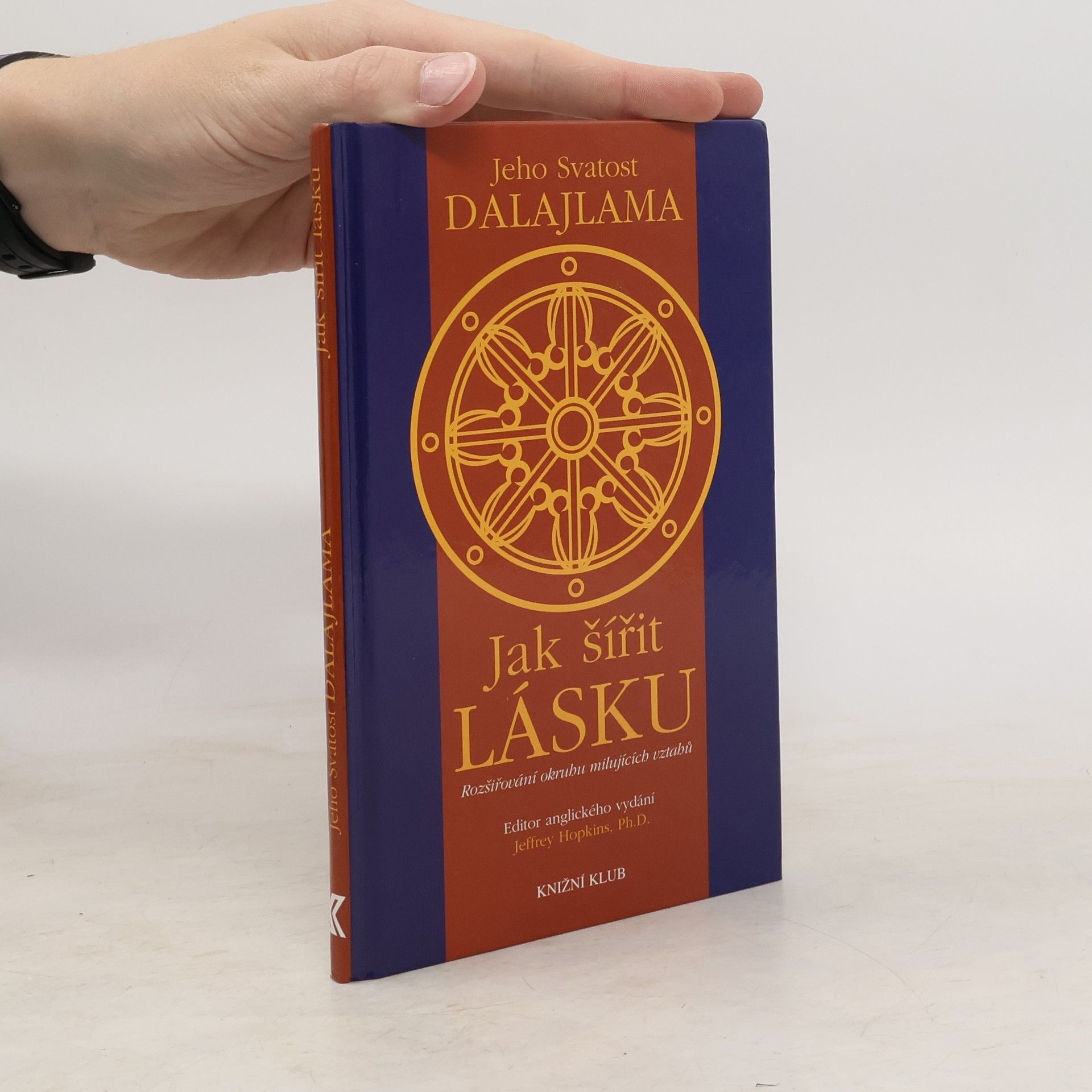 Tändzin Gjamccho Jak šířit lásku. Rozšiřování okruhu milujících vztahů