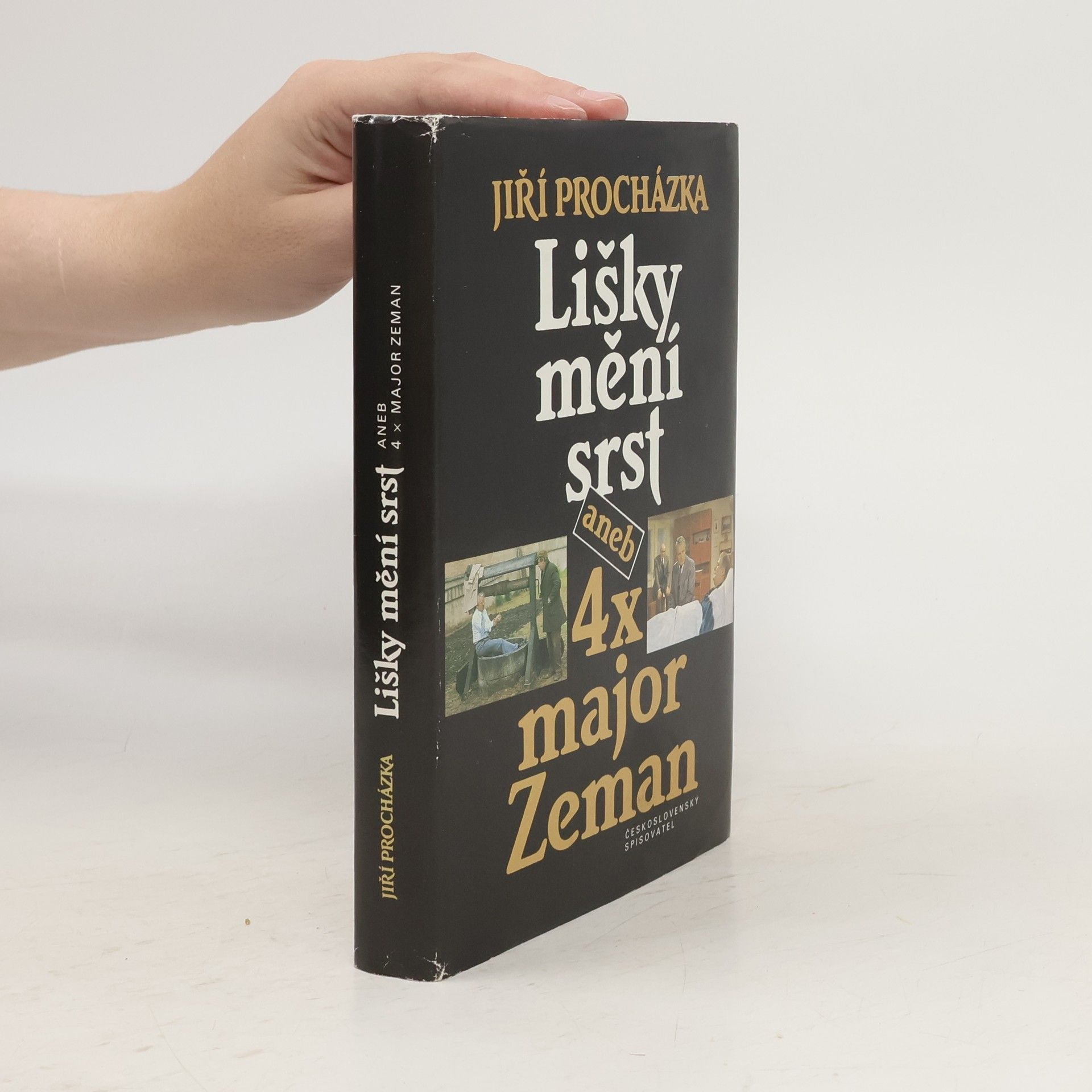 Jiří Procházka Lišky mění srst aneb 4x major Zeman