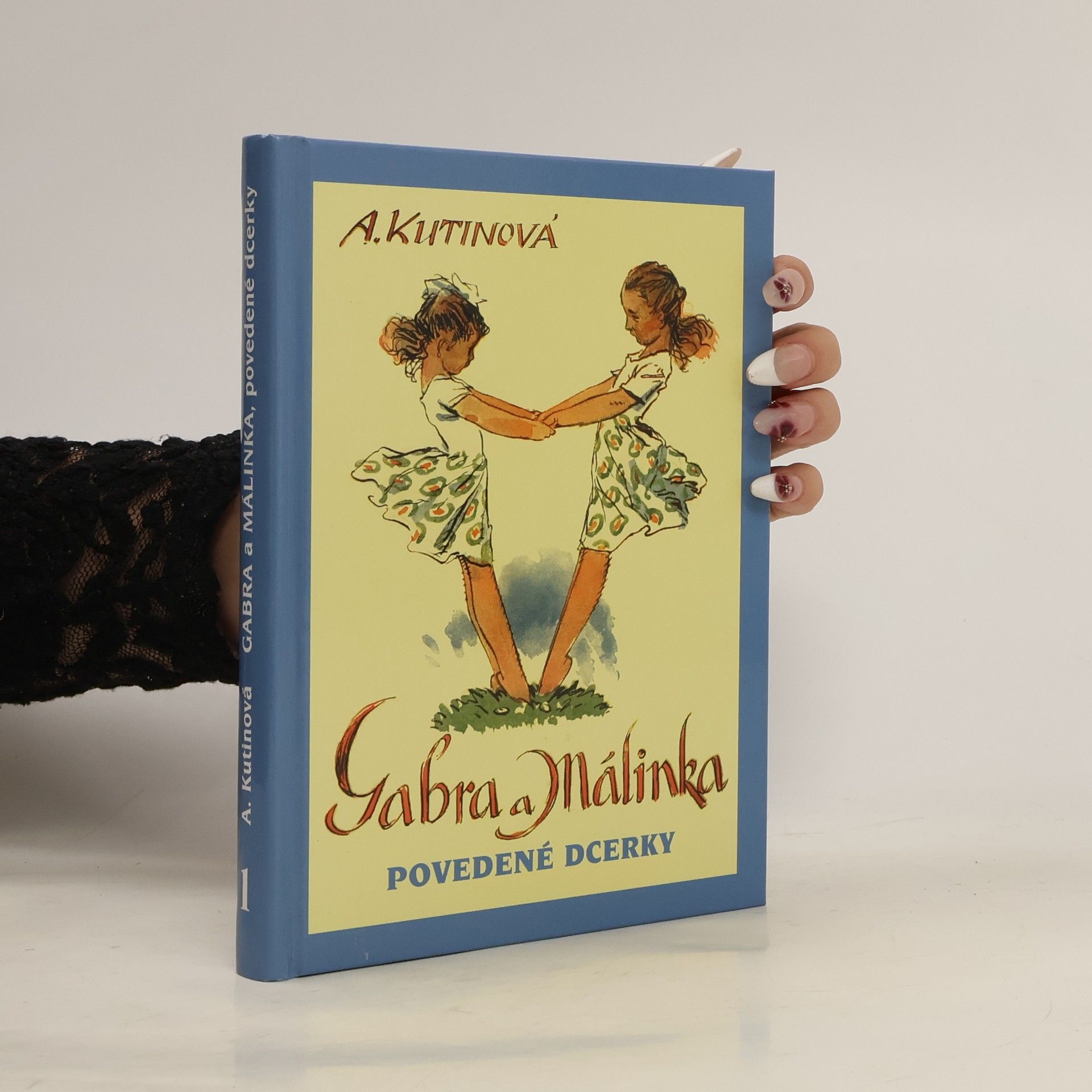 Amálie Kutinová Gabra a Málinka, povedené dcerky