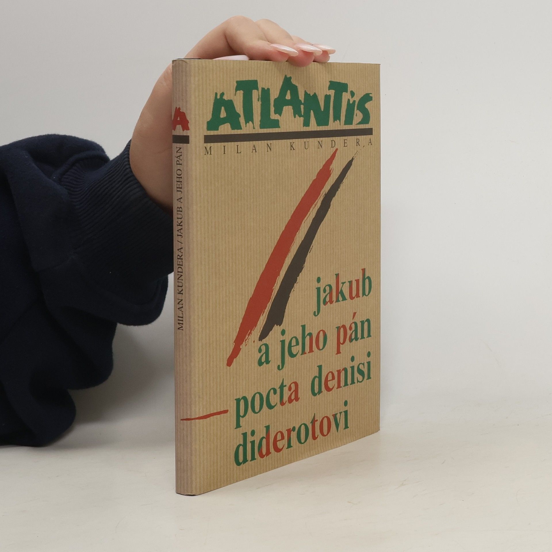 Milan Kundera Jakub a jeho pán: Pocta Denisi Diderotovi: O třech jednáních