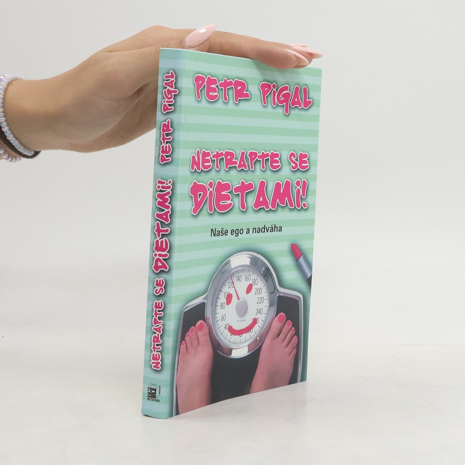 Petr Pigal Netrapte se dietami!