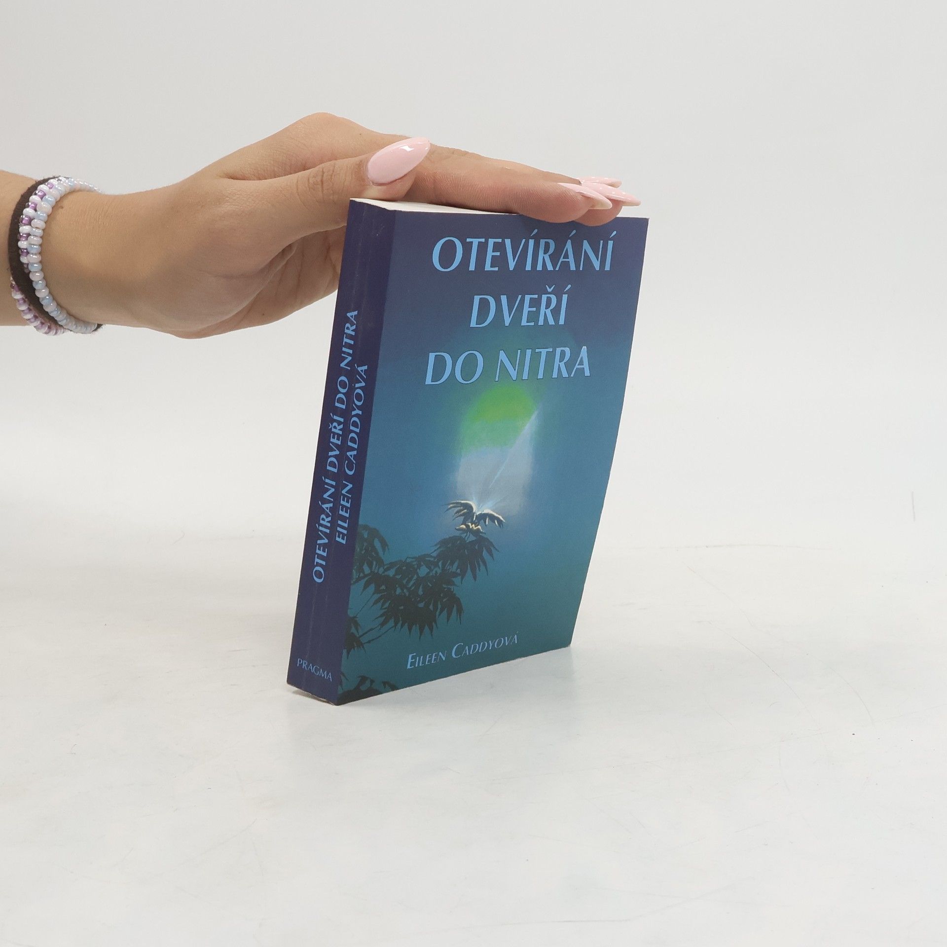 Eileen Caddy Otevírání dveří do nitra