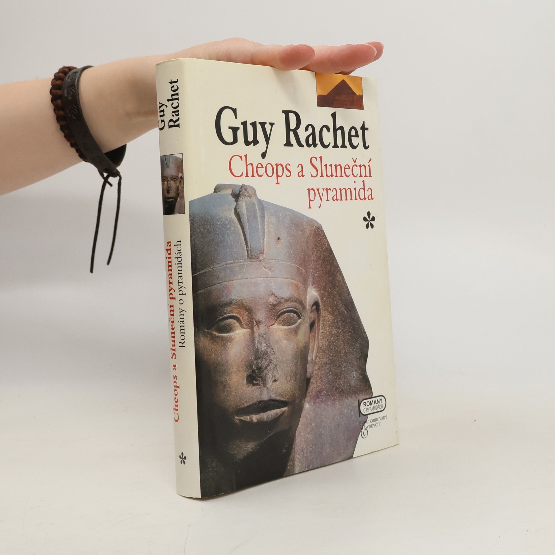 Guy Rachet Cheops a Sluneční pyramida