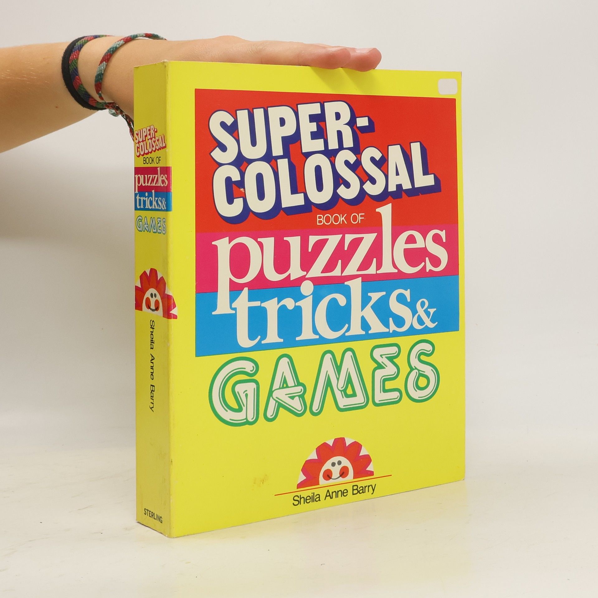 Sheila Anne Barry Super-colossal Book of Puzzles, Tricks and Games