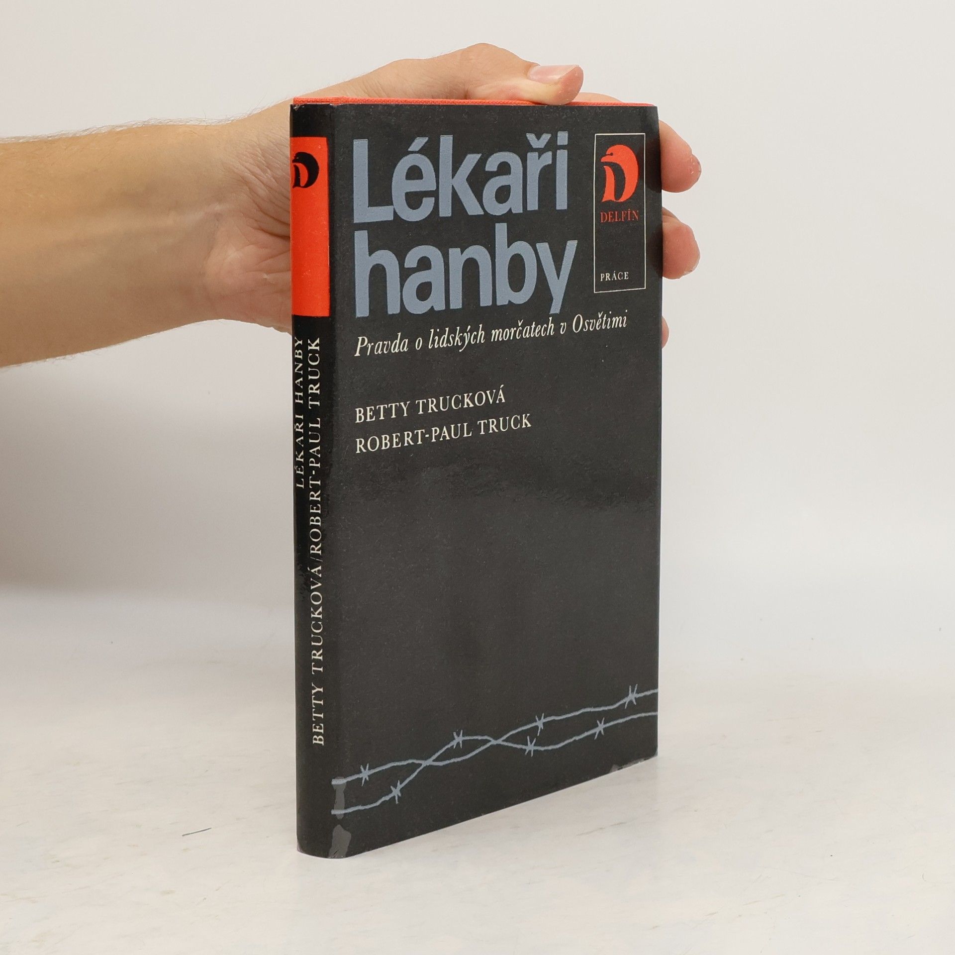 Lékaři hanby. Pravda o lidských morčatech v Osvětimi