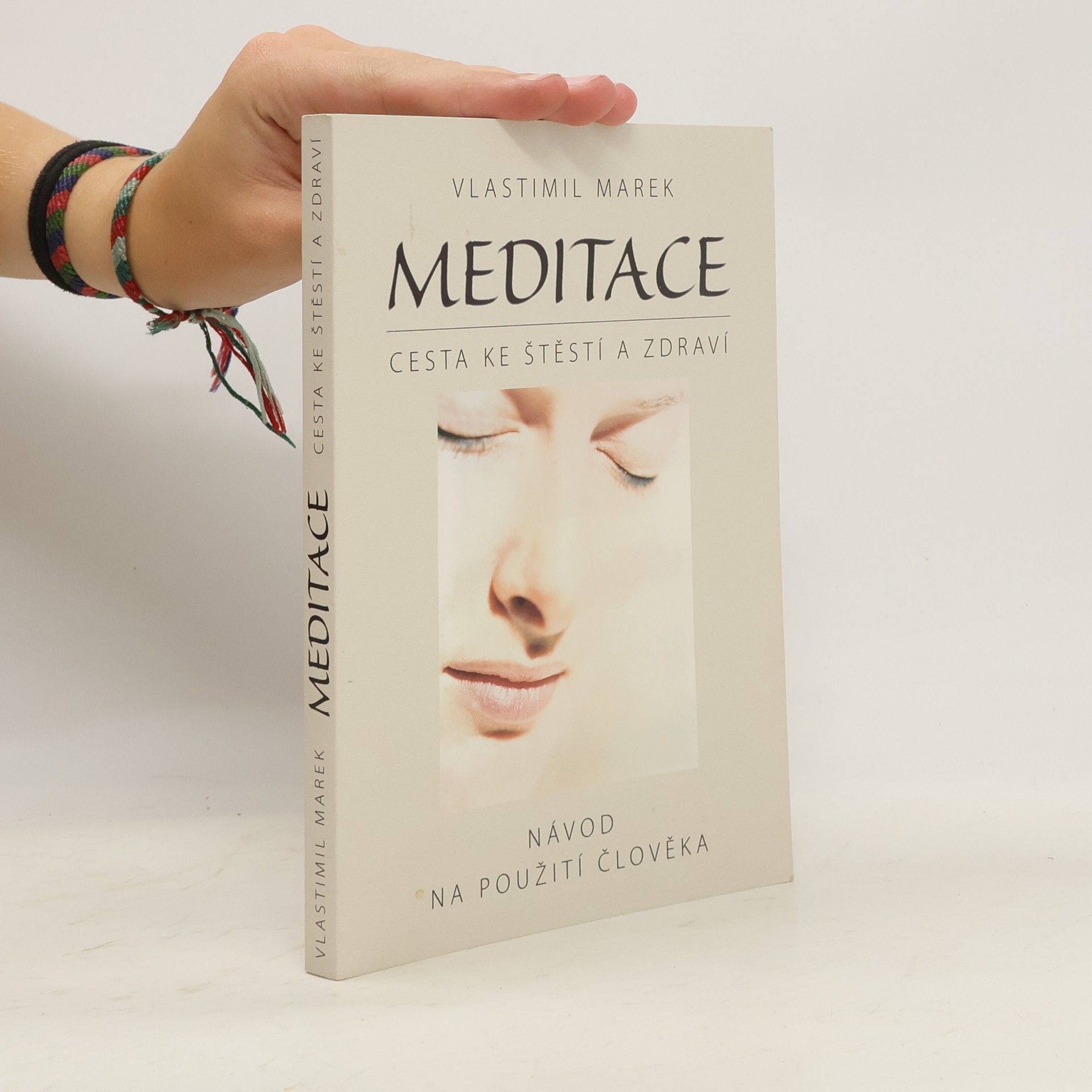 Vlastimil Marek Meditace. Cesta ke štěstí a zdraví
