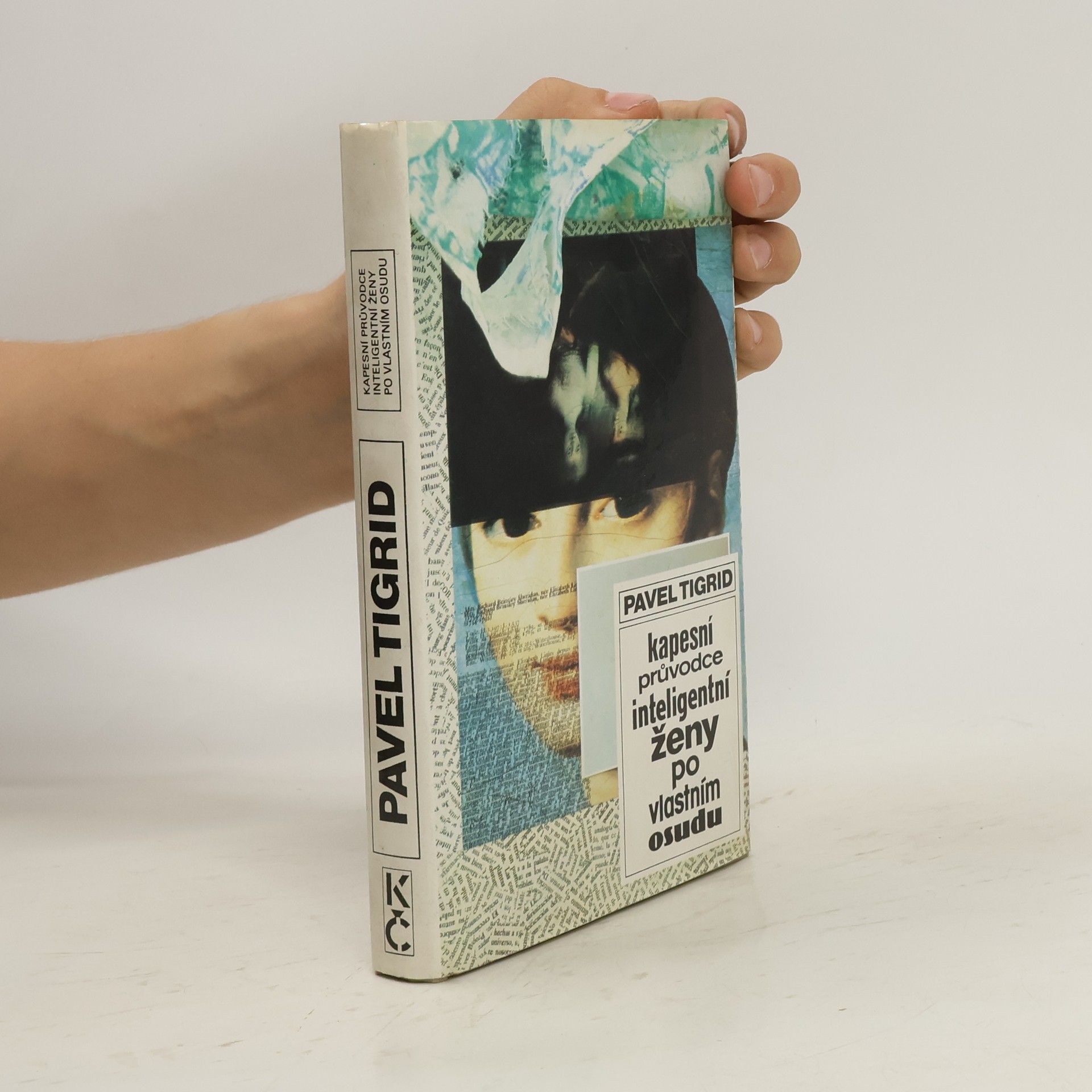 Pavel Tigrid Kapesní průvodce inteligentní ženy po vlastním osudu
